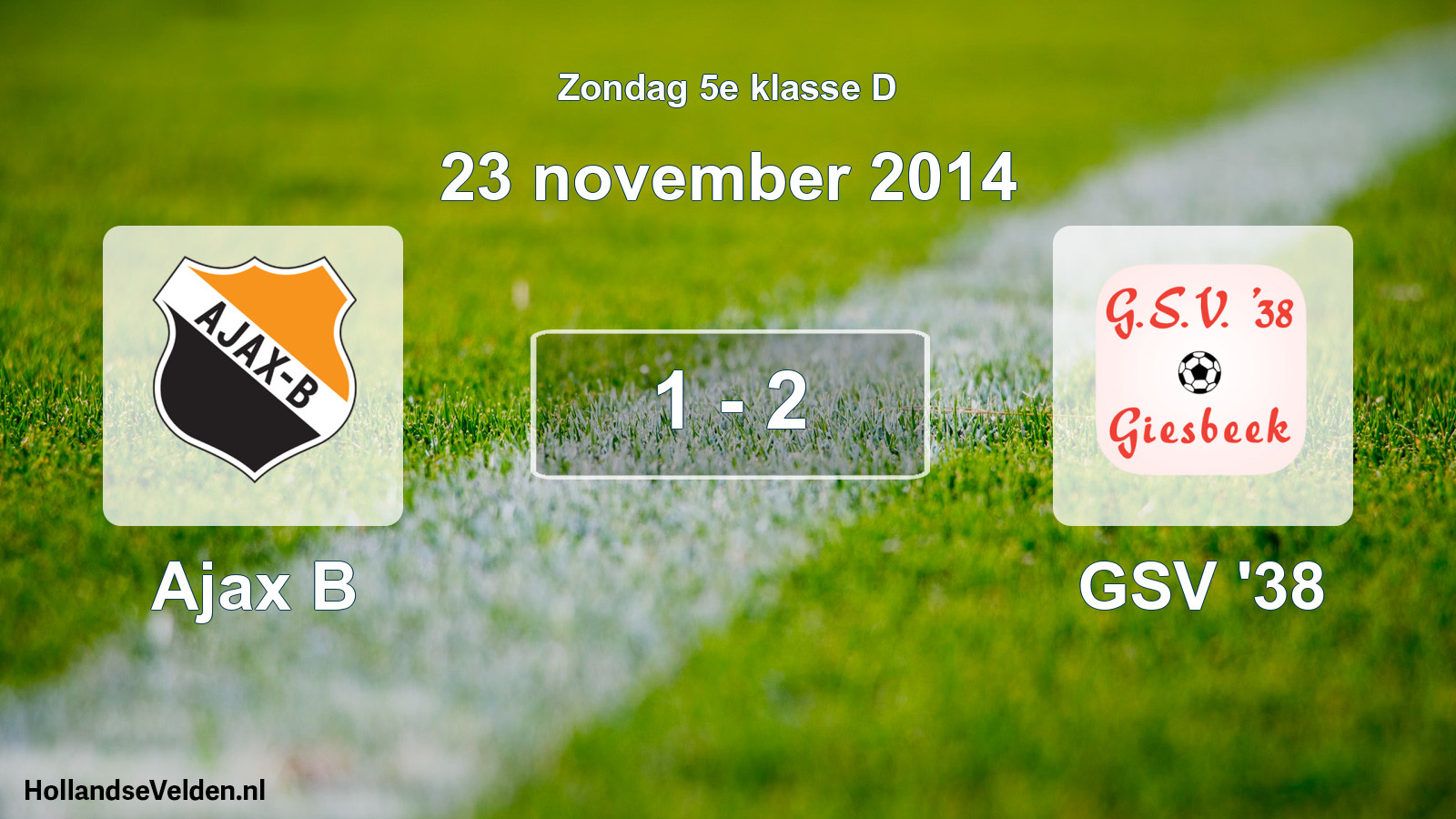 Total number of matches played: Ajax B - GSV '38 1 - 2 (23 November 2014)