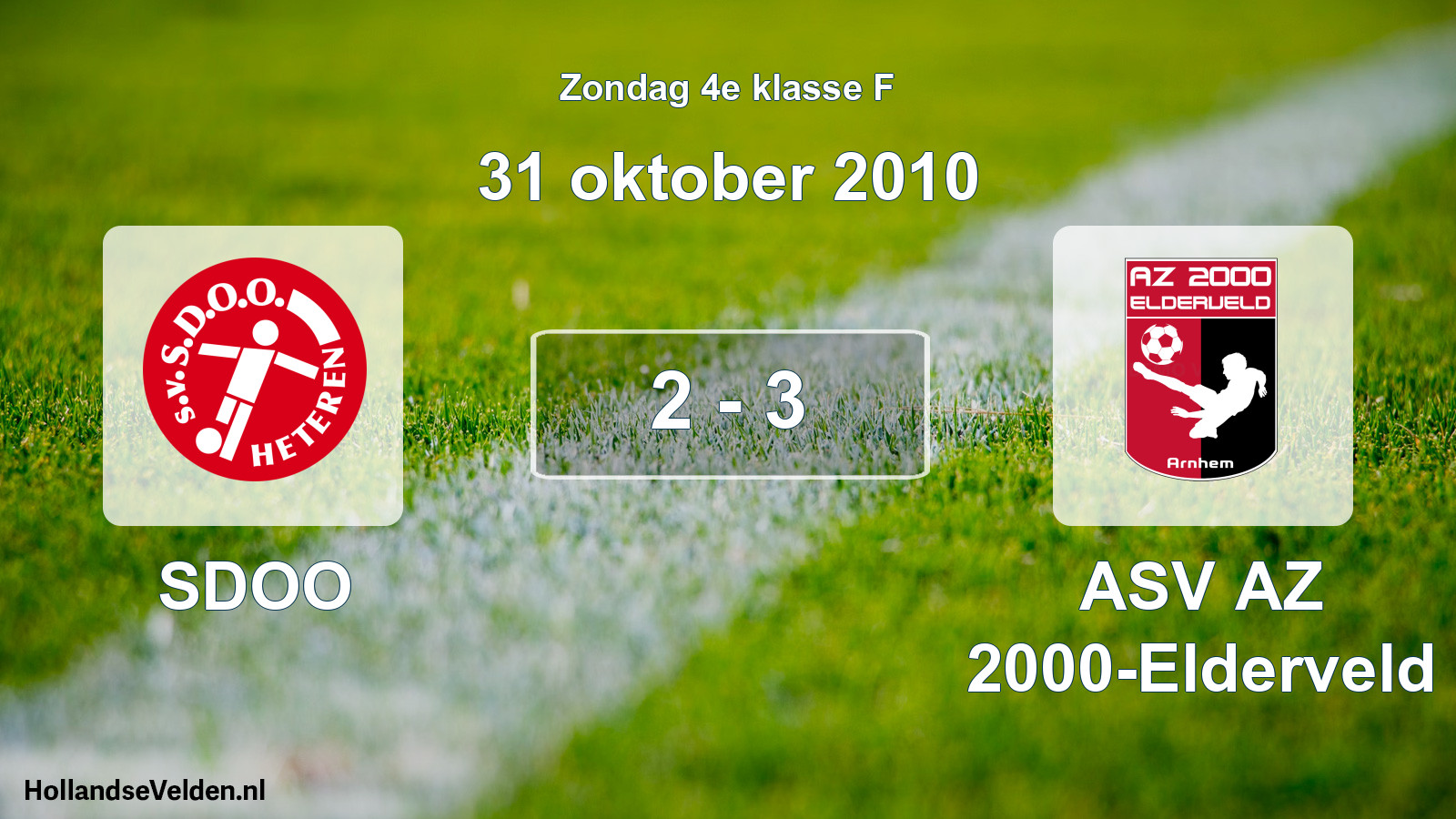 Total number of matches played: SDOO - ASV AZ 2000-Elderveld 2 - 3 (31 October 2010)
