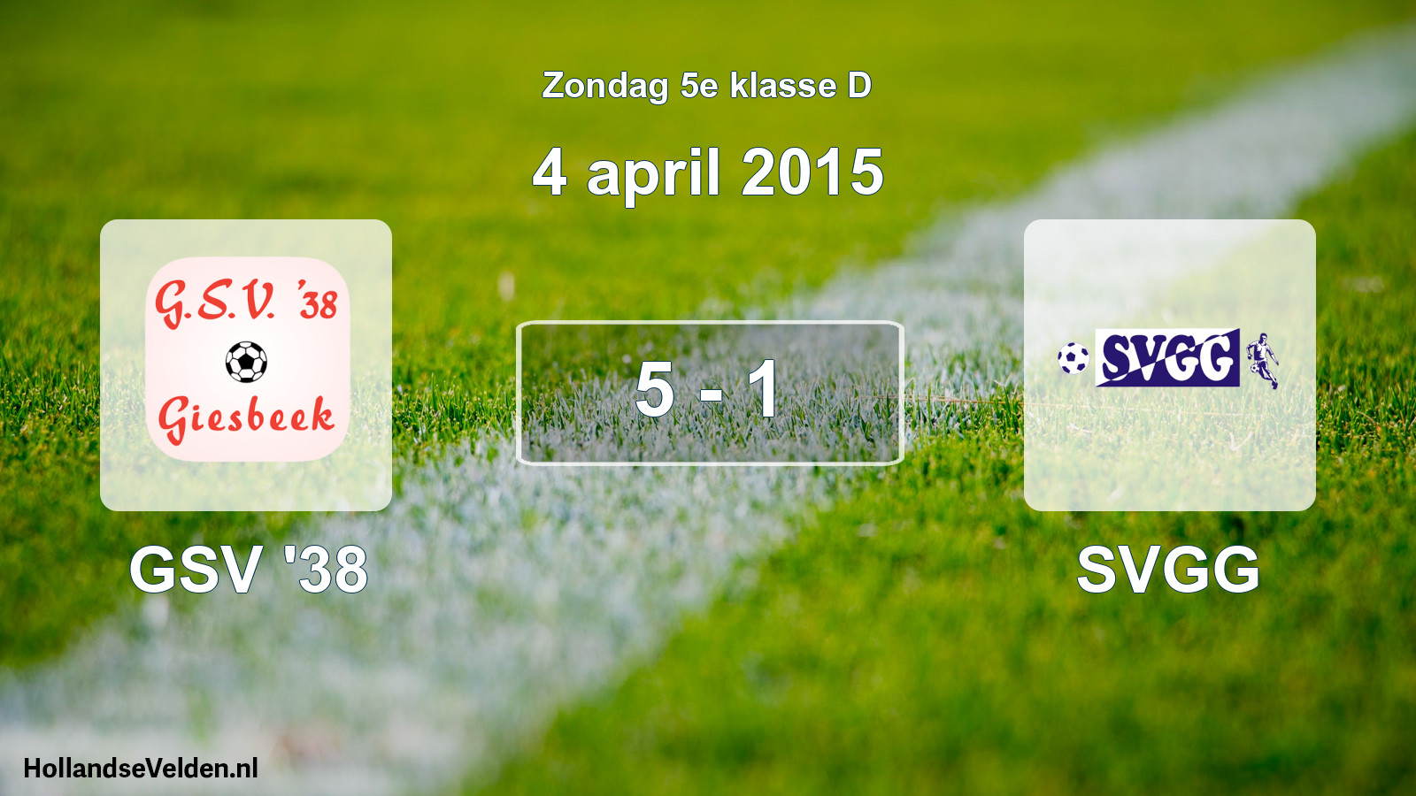Total number of matches played: GSV '38 - SVGG 5 - 1 (4 April 2015)