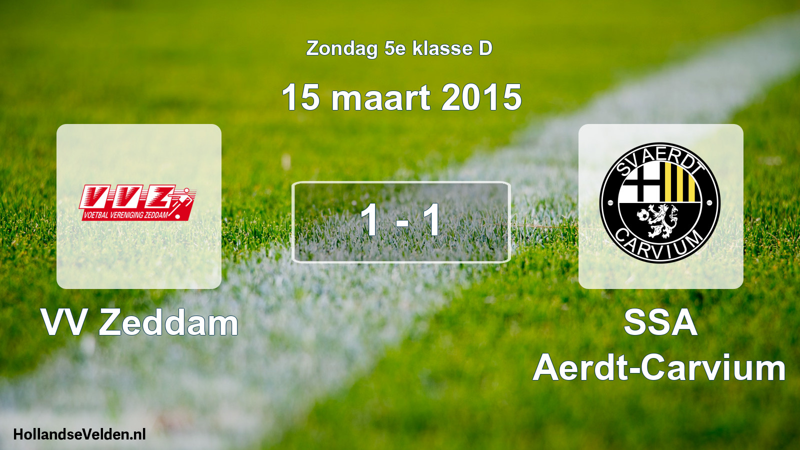 Total number of matches played: VV Zeddam - SSA Aerdt-Carvium 1 - 1 (15 March 2015)