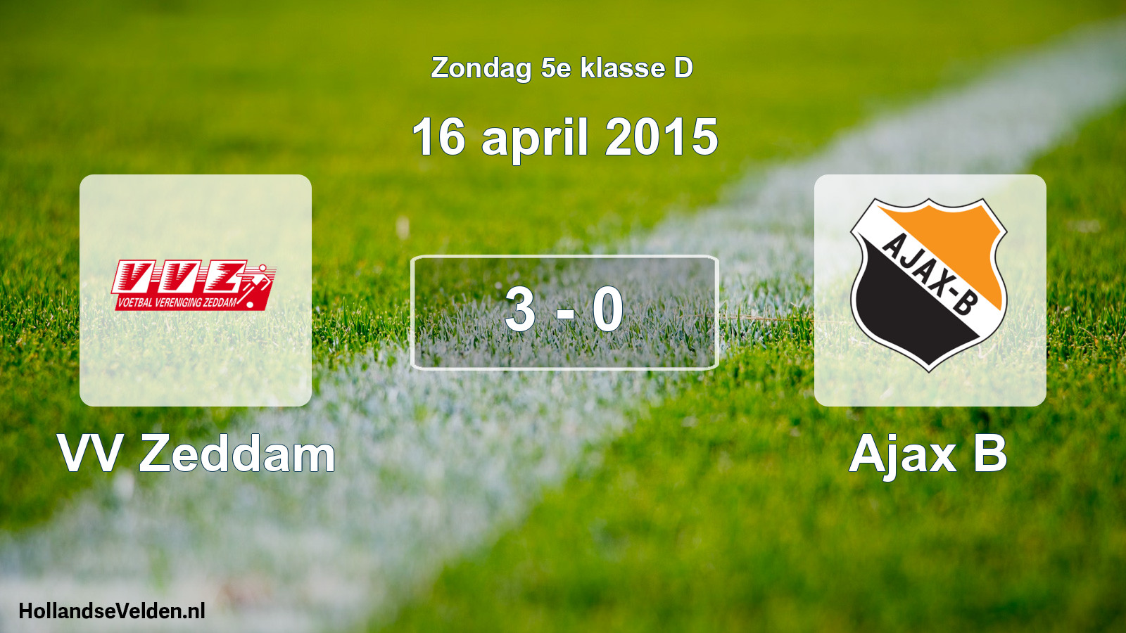 Total number of matches played: VV Zeddam - Ajax B 3 - 0 (16 April 2015)