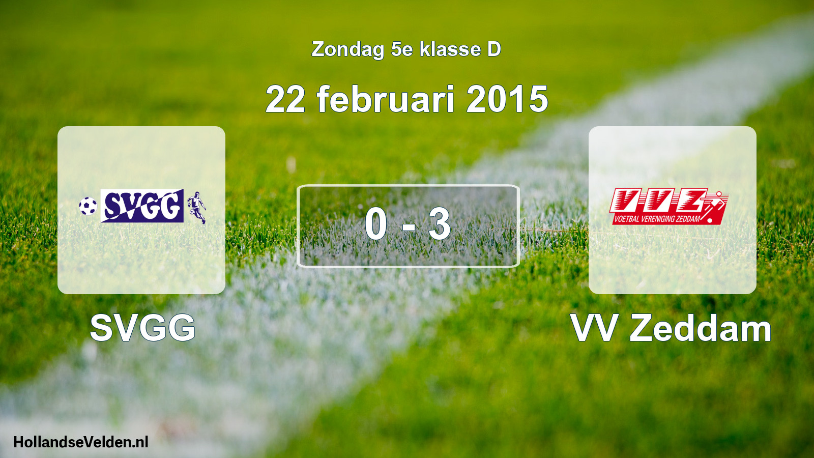 Total number of matches played: SVGG - VV Zeddam 0 - 3 (22 February 2015)