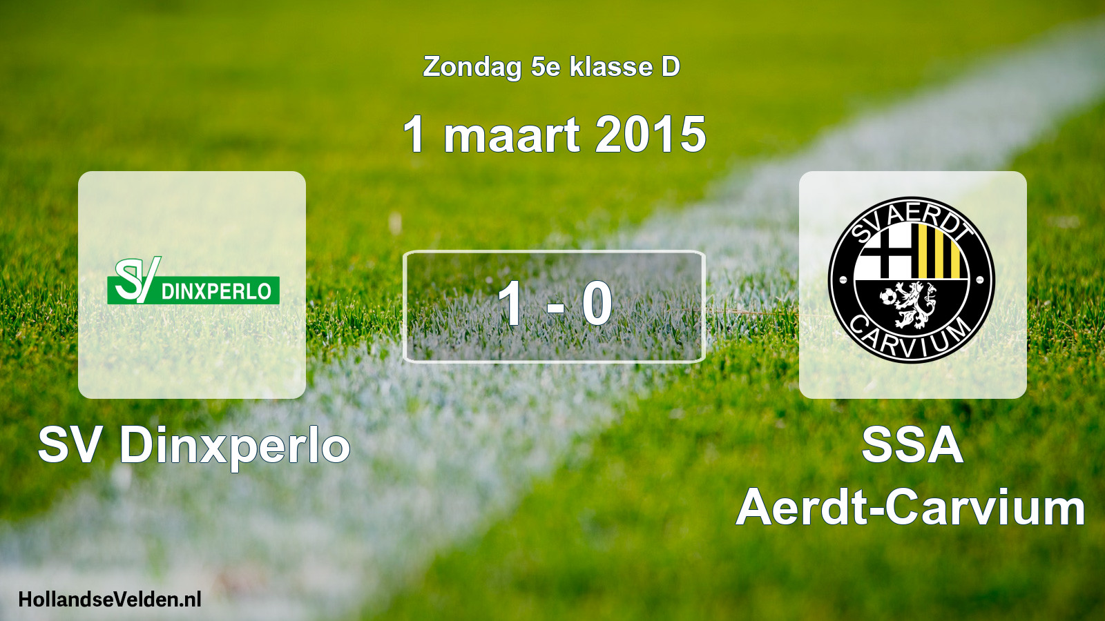 Total number of matches played: SV Dinxperlo - SSA Aerdt-Carvium 1 - 0 (1 March 2015)
