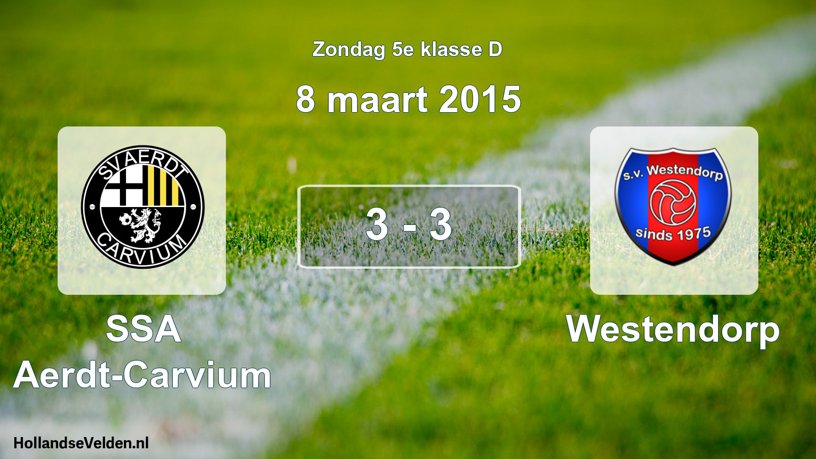 Total number of matches played: SSA Aerdt-Carvium - Westendorp 3 - 3 (8 March 2015)