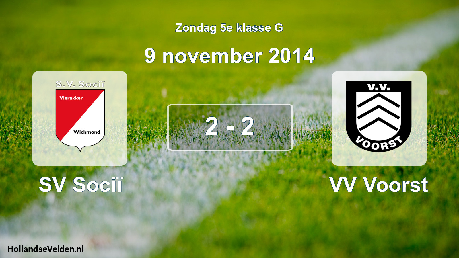 Total number of matches played: SV Sociï - VV Voorst 2 - 2 (9 November 2014)