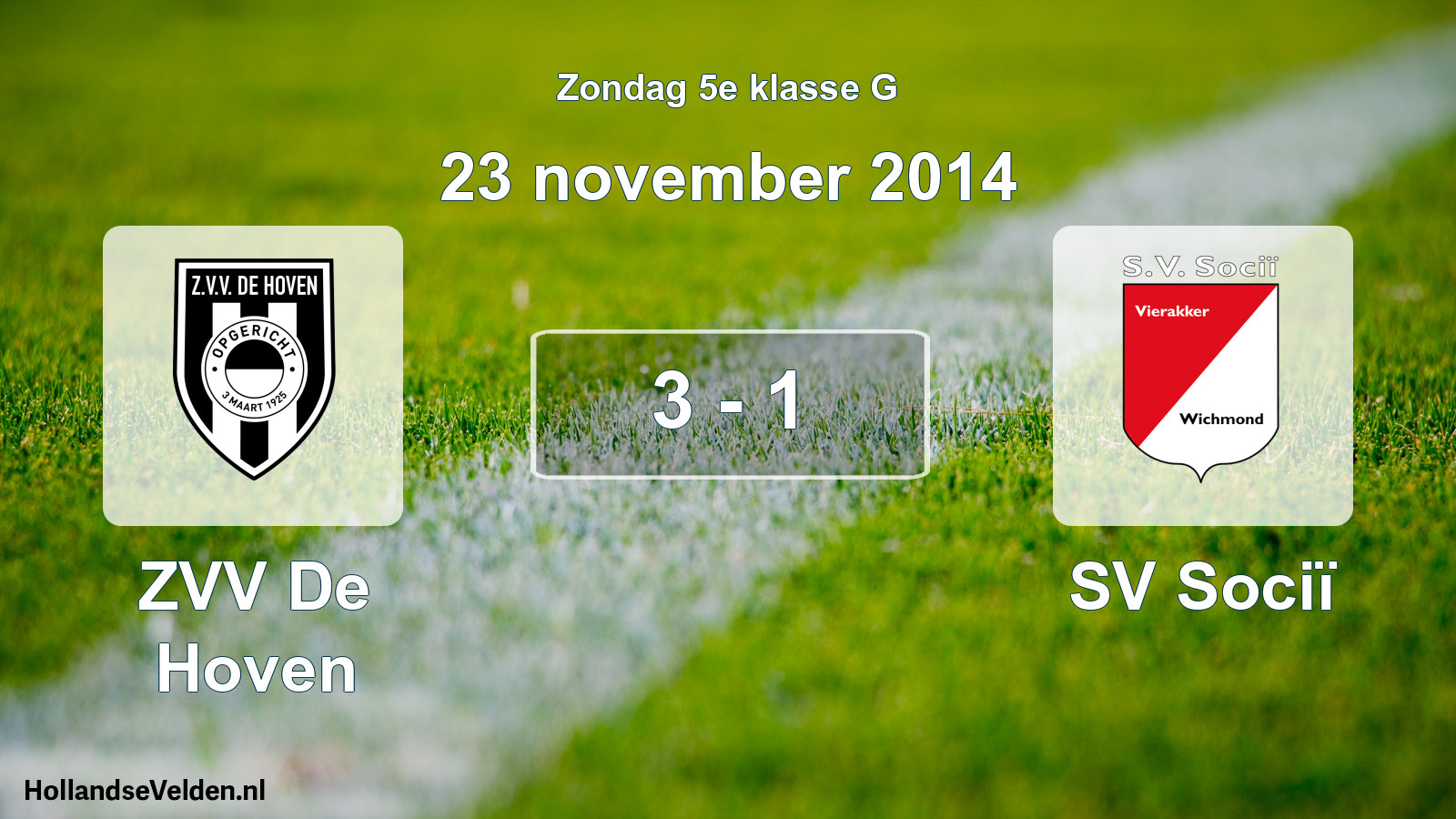 Total number of matches played: ZVV De Hoven - SV Sociï 3 - 1 (23 November 2014)