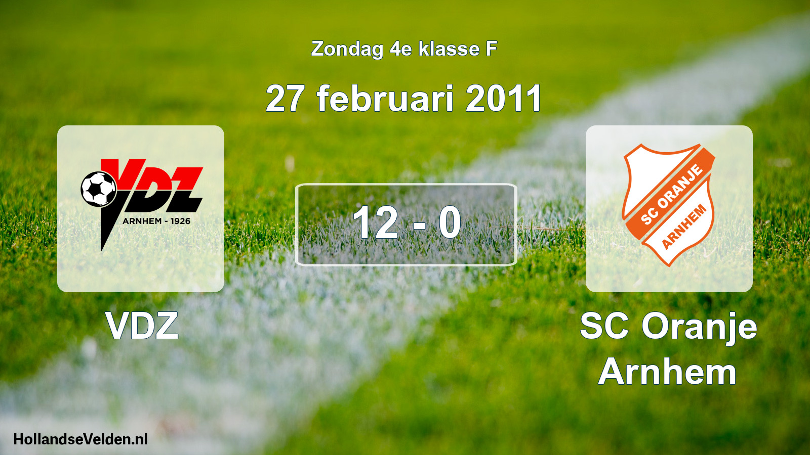 Total number of matches played: VDZ - SC Oranje Arnhem 12 - 0 (27 February 2011)