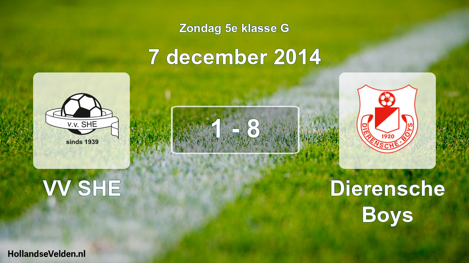 Total number of matches played: VV SHE - Dierensche Boys 1 - 8 (7 December 2014)
