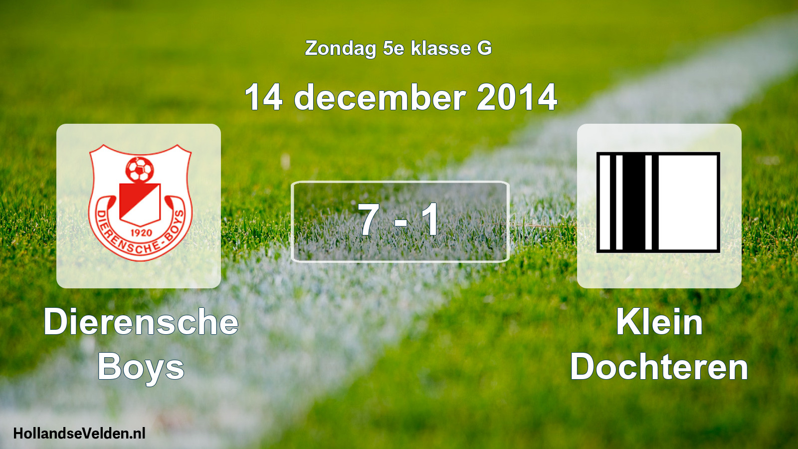 Total number of matches played: Dierensche Boys - Klein Dochteren 7 - 1 (14 December 2014)