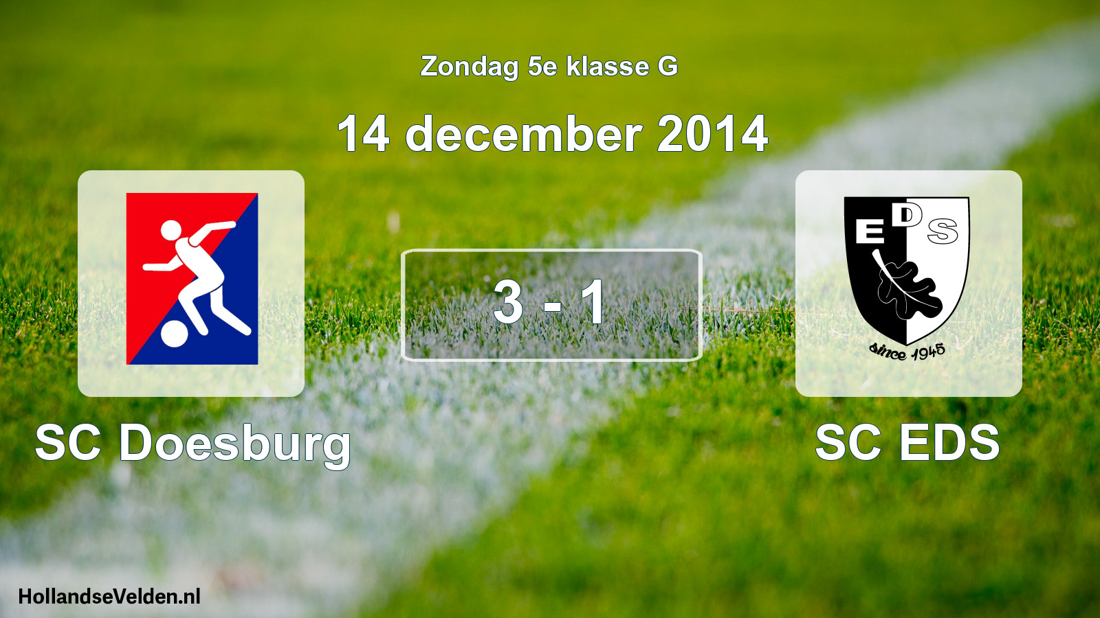 Total number of matches played: SC Doesburg - SC EDS 3 - 1 (14 December 2014)