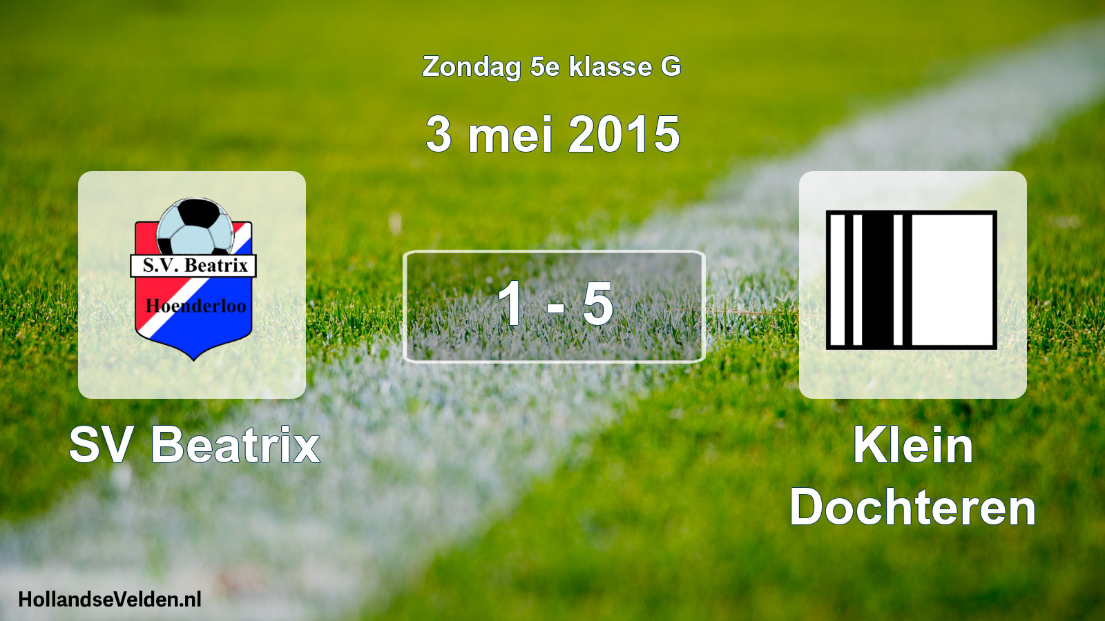 Total number of matches played: SV Beatrix - Klein Dochteren 1 - 5 (3 May 2015)