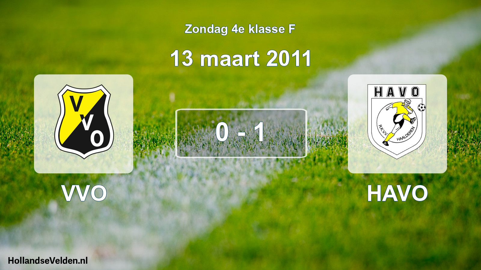 Total number of matches played: VVO - HAVO 0 - 1 (13 March 2011)