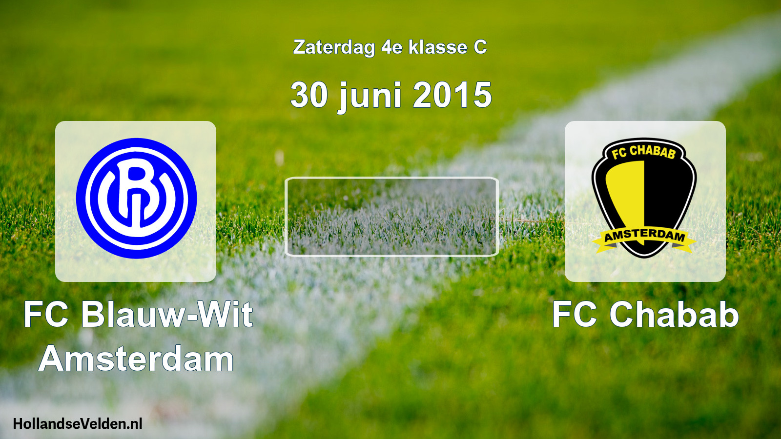Scheduled Match: FC Blauw-Wit Amsterdam - FC Chabab (30 June 2015)