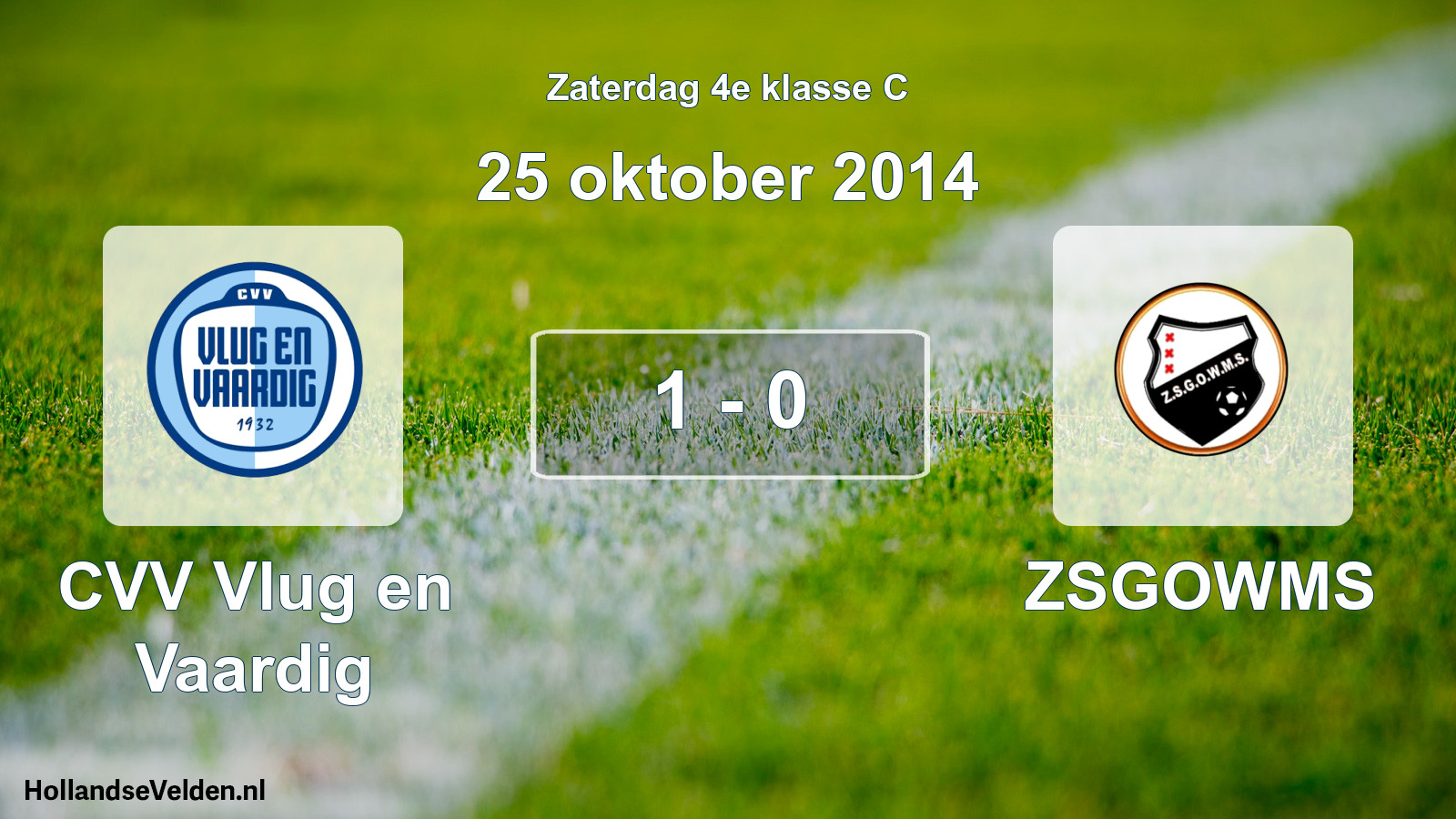 Total number of matches played: CVV Vlug en Vaardig - ZSGOWMS 1 - 0 (25 October 2014)