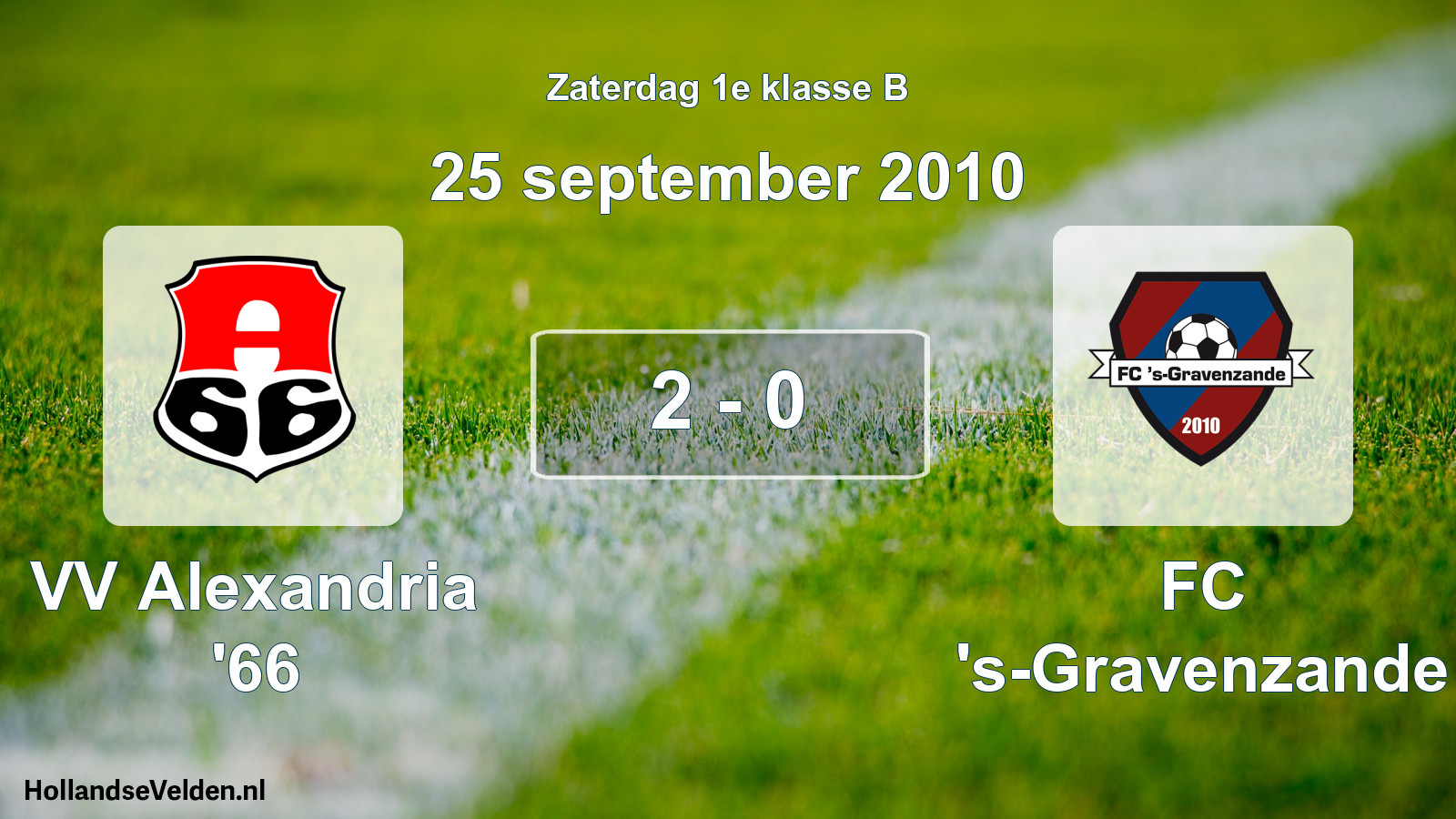 Total number of matches played: VV Alexandria '66 - FC 's-Gravenzande 2 - 0 (25 September 2010)