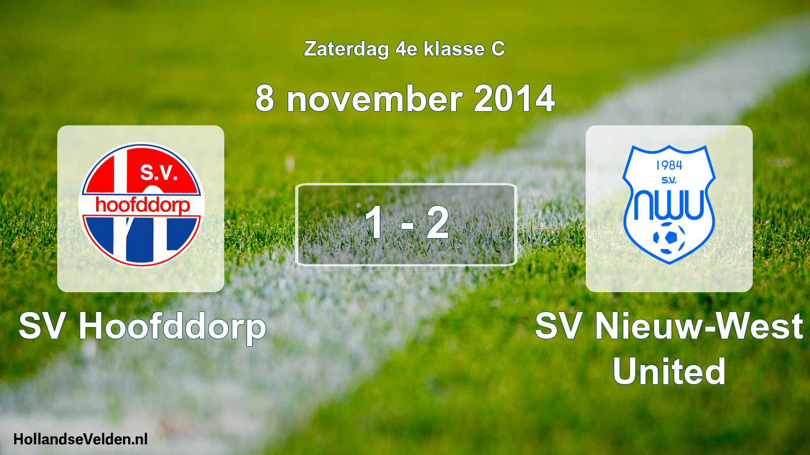Total number of matches played: SV Hoofddorp - SV Nieuw-West United 1 - 2 (8 November 2014)