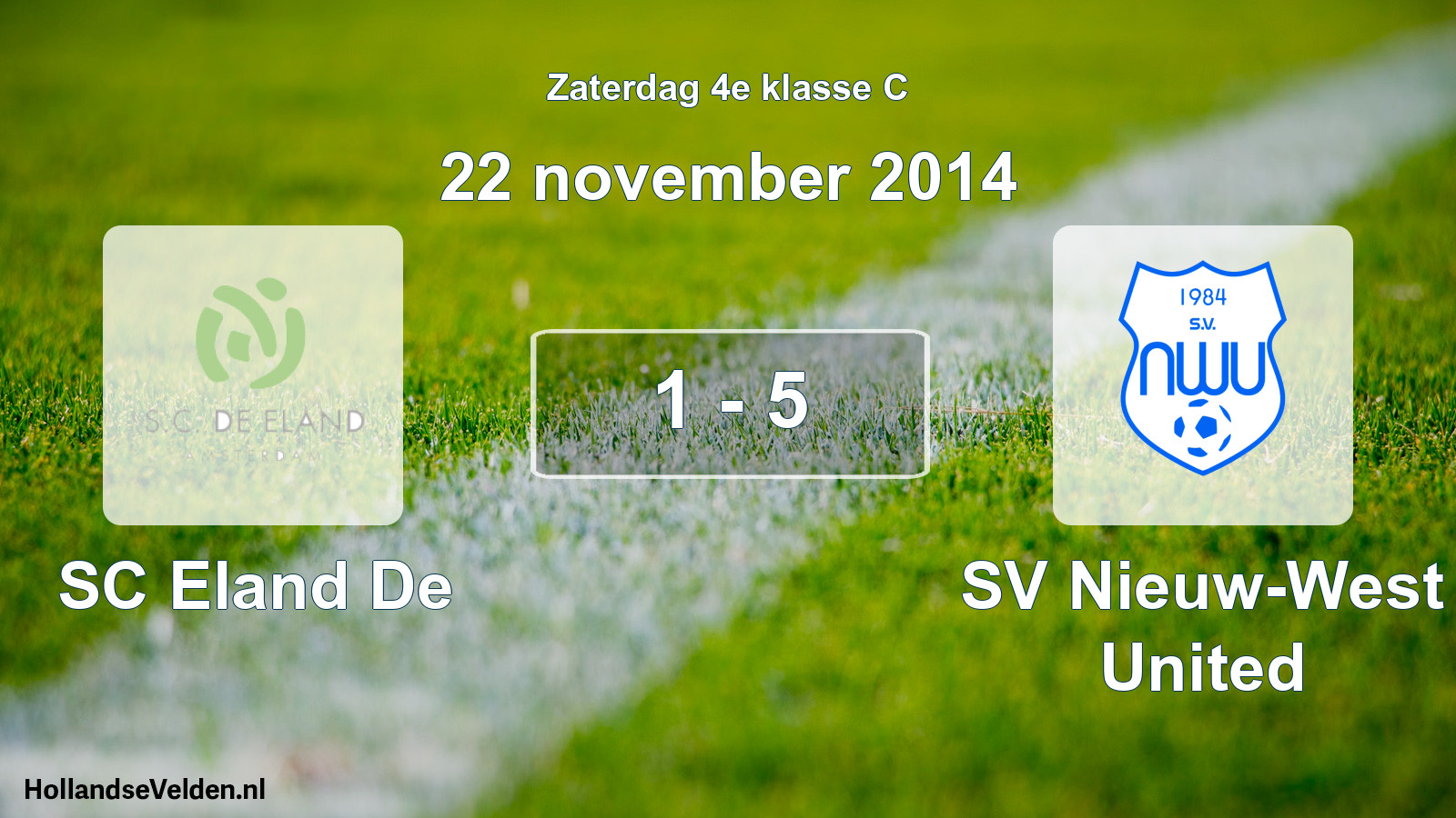 Total number of matches played: SC Eland De - SV Nieuw-West United 1 - 5 (22 November 2014)