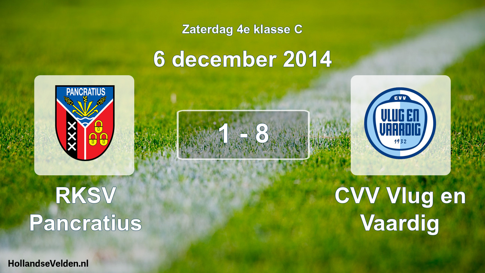 Total number of matches played: RKSV Pancratius - CVV Vlug en Vaardig 1 - 8 (6 December 2014)
