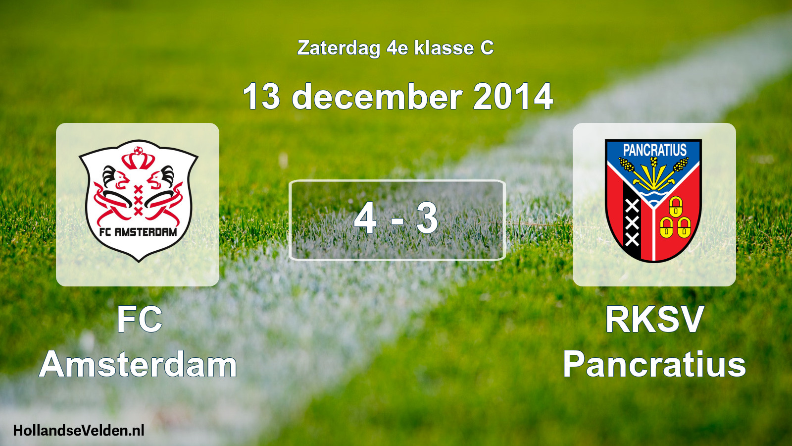 Total number of matches played: FC Amsterdam - RKSV Pancratius 4 - 3 (13 December 2014)