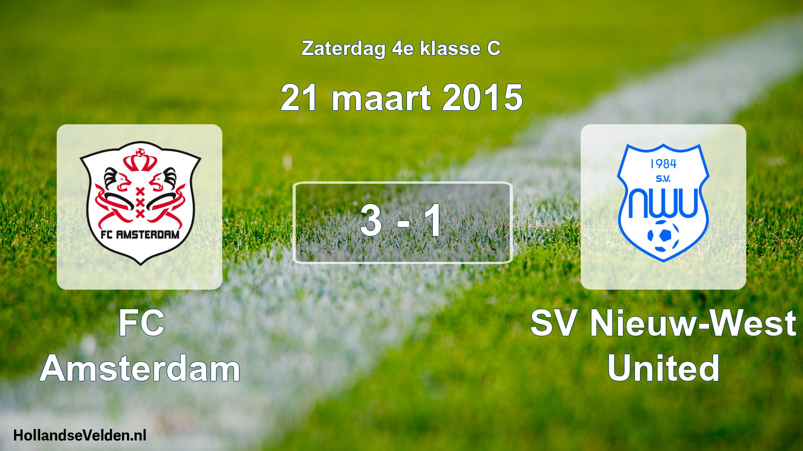Total number of matches played: FC Amsterdam - SV Nieuw-West United 3 - 1 (21 March 2015)