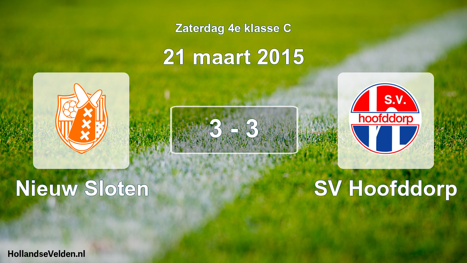 Total number of matches played: Nieuw Sloten - SV Hoofddorp 3 - 3 (21 March 2015)