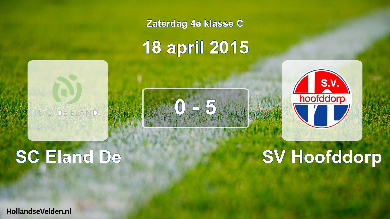 Total number of matches played: SC Eland De - SV Hoofddorp 0 - 5 (18 April 2015)