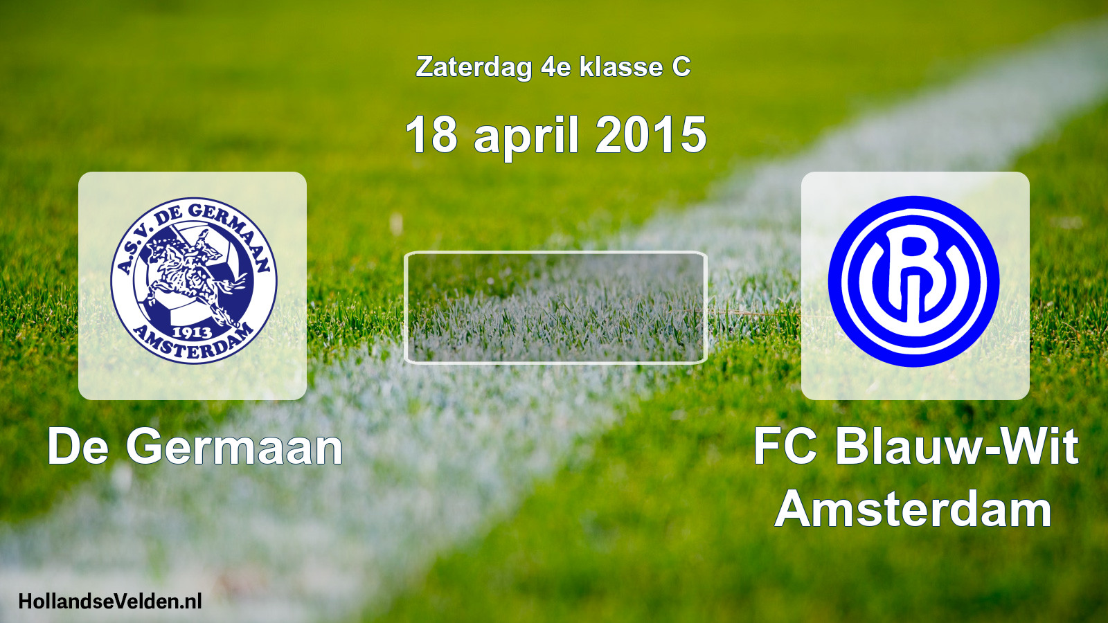 Scheduled Match: De Germaan - FC Blauw-Wit Amsterdam (18 April 2015)