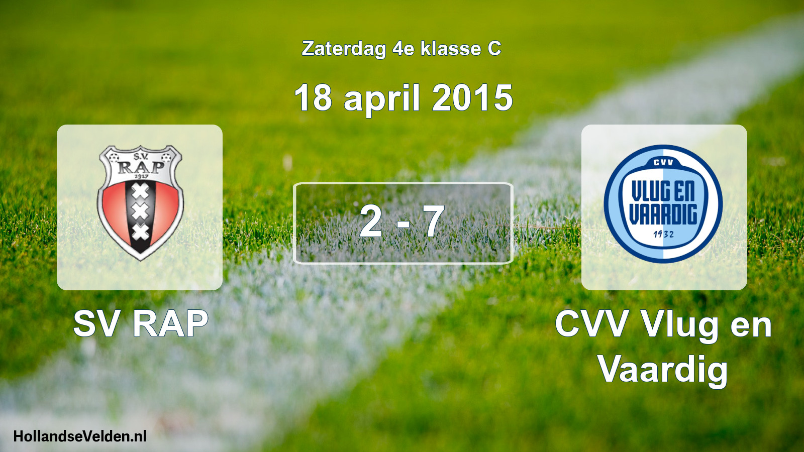Total number of matches played: SV RAP - CVV Vlug en Vaardig 2 - 7 (18 April 2015)