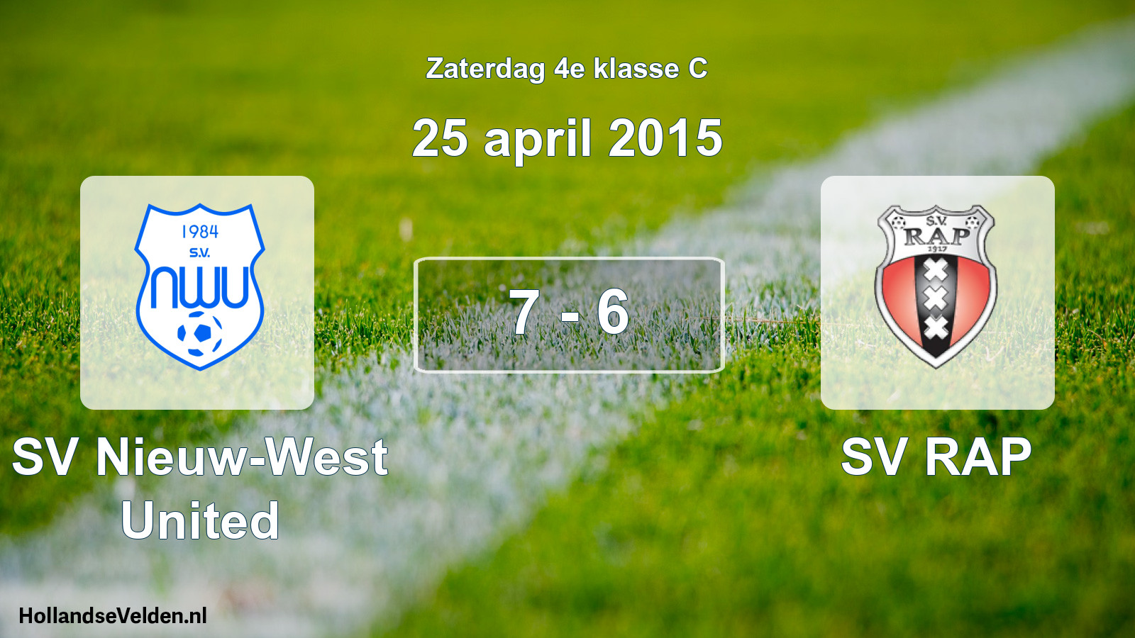 Total number of matches played: SV Nieuw-West United - SV RAP 7 - 6 (25 April 2015)