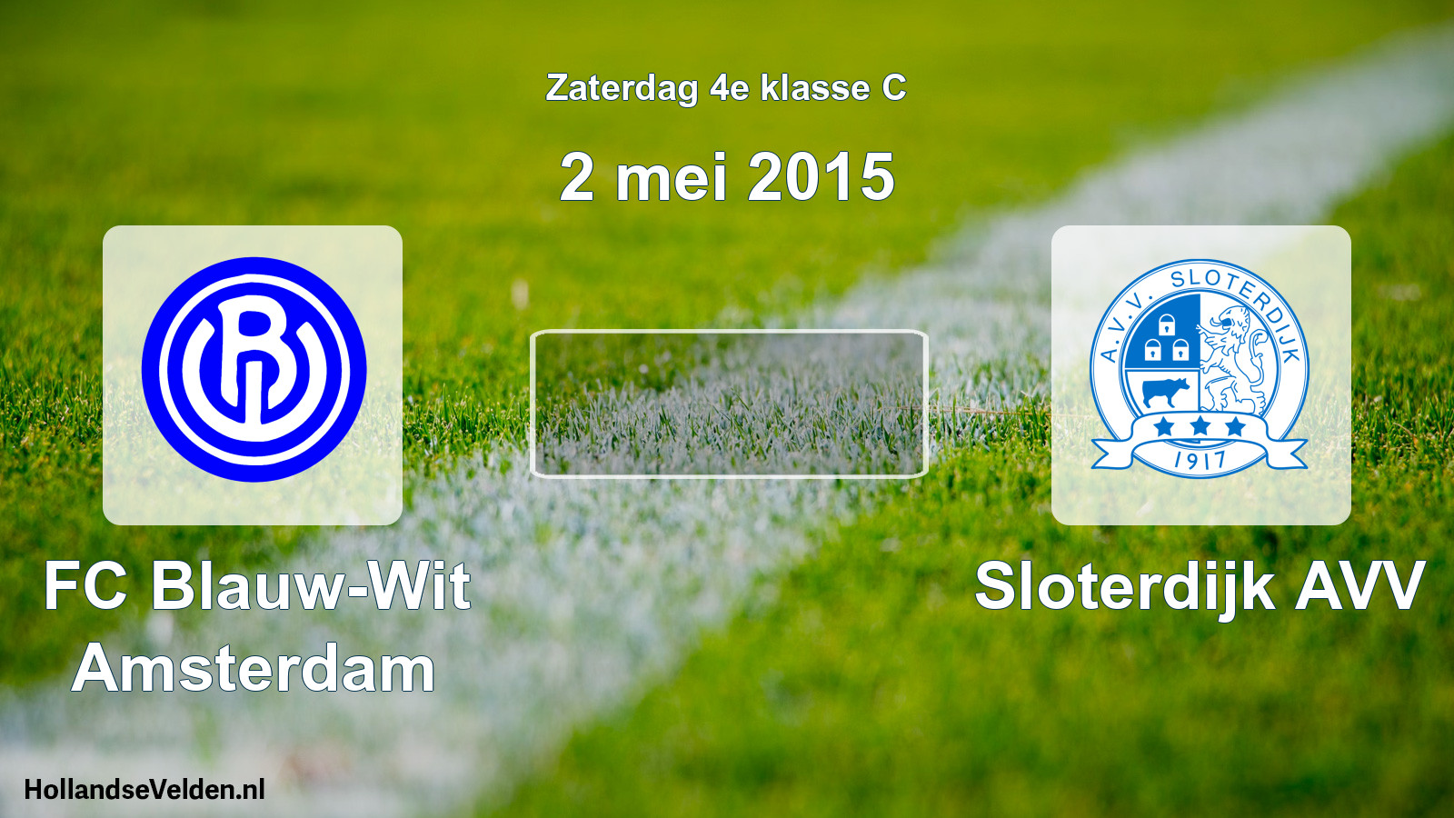 Scheduled Match: FC Blauw-Wit Amsterdam - Sloterdijk AVV (2 May 2015)