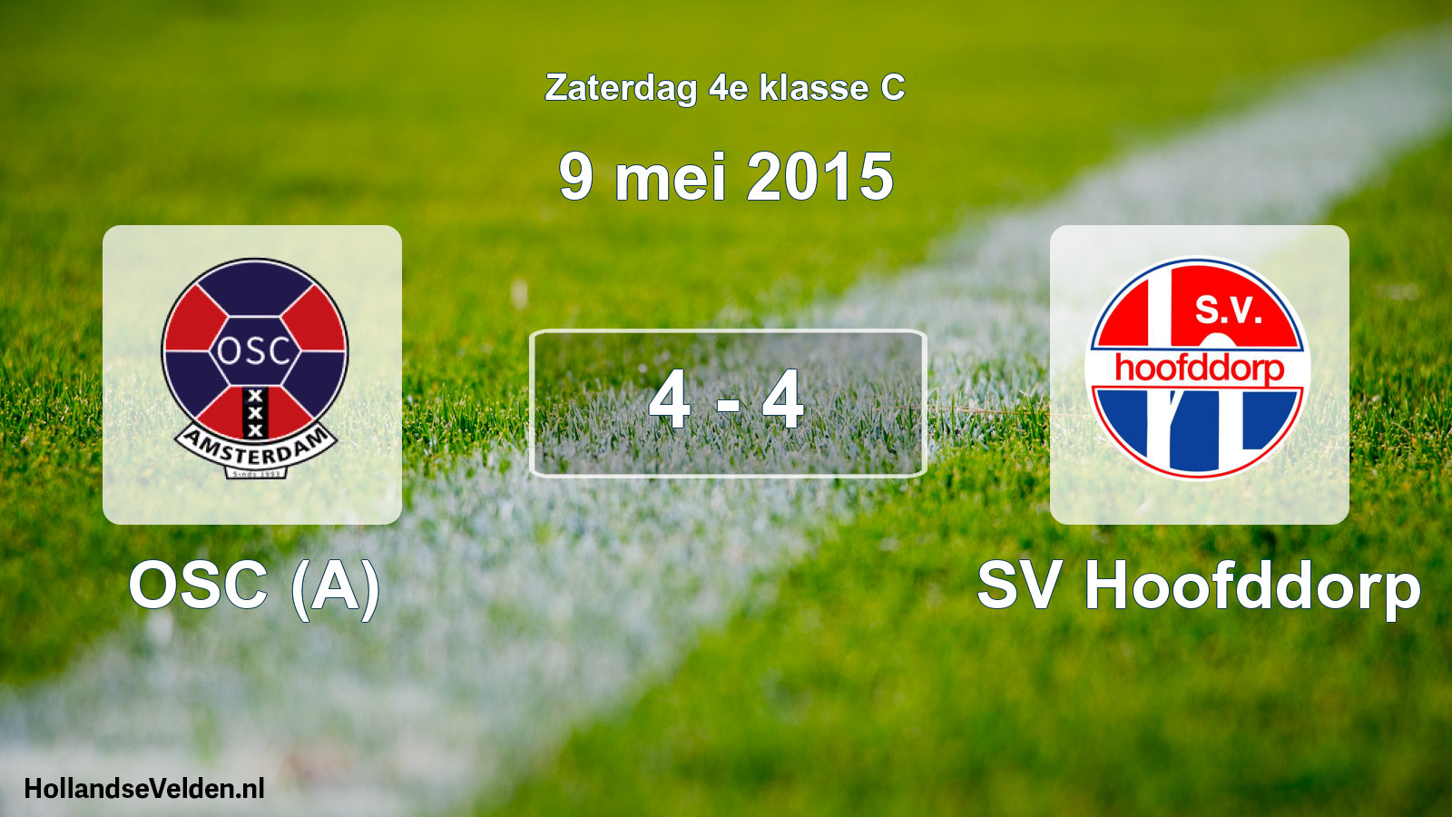 Total number of matches played: OSC (A) - SV Hoofddorp 4 - 4 (9 May 2015)