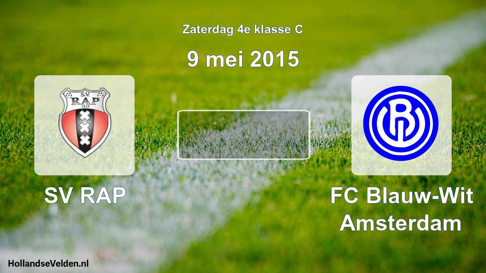 Scheduled Match: SV RAP - FC Blauw-Wit Amsterdam (9 May 2015)