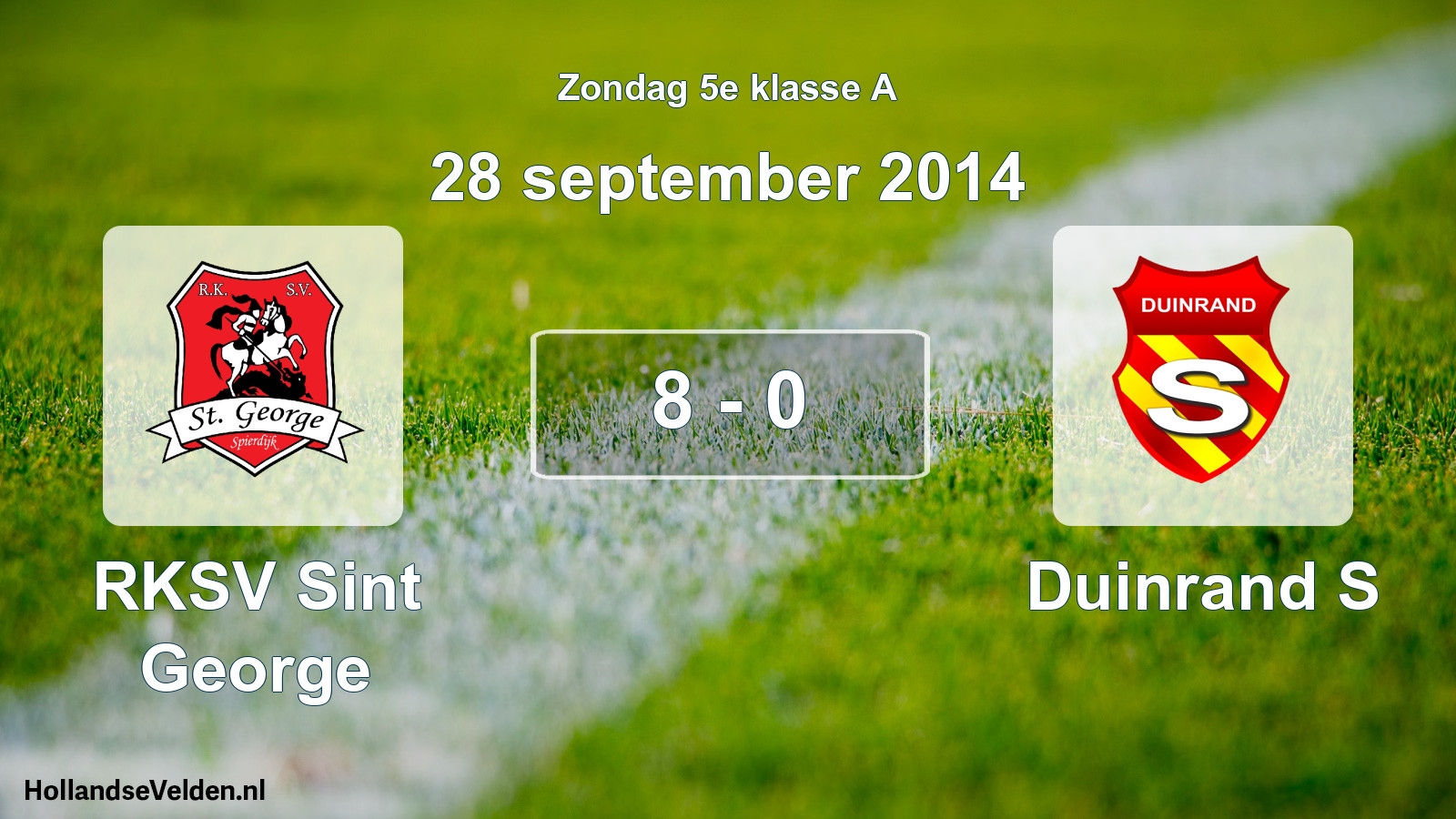 Total number of matches played: RKSV Sint George - Duinrand S 8 - 0 (28 September 2014)