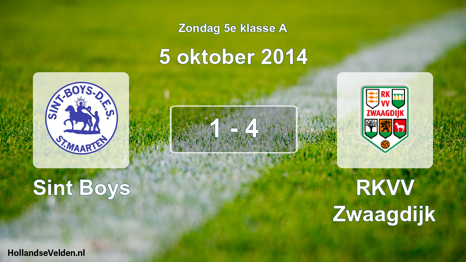 Total number of matches played: Sint Boys - RKVV Zwaagdijk 1 - 4 (5 October 2014)