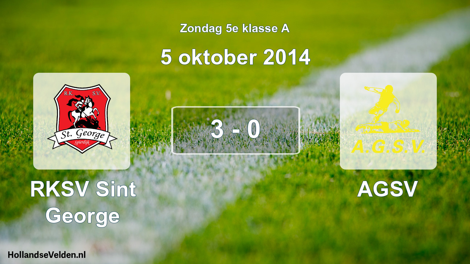 Total number of matches played: RKSV Sint George - AGSV 3 - 0 (5 October 2014)