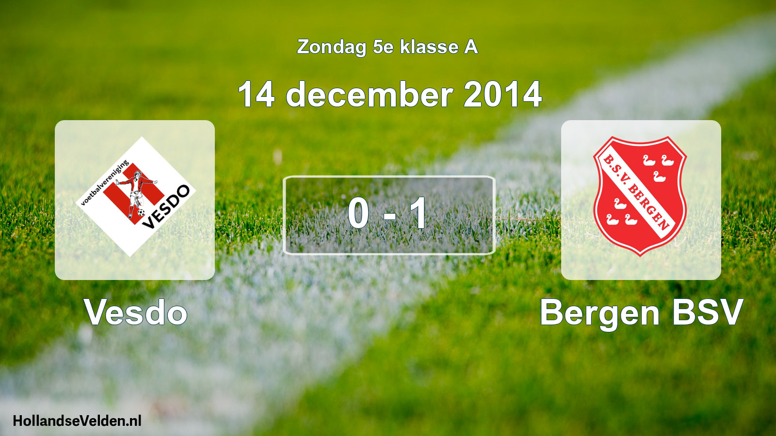 Total number of matches played: Vesdo - Bergen BSV 0 - 1 (14 December 2014)