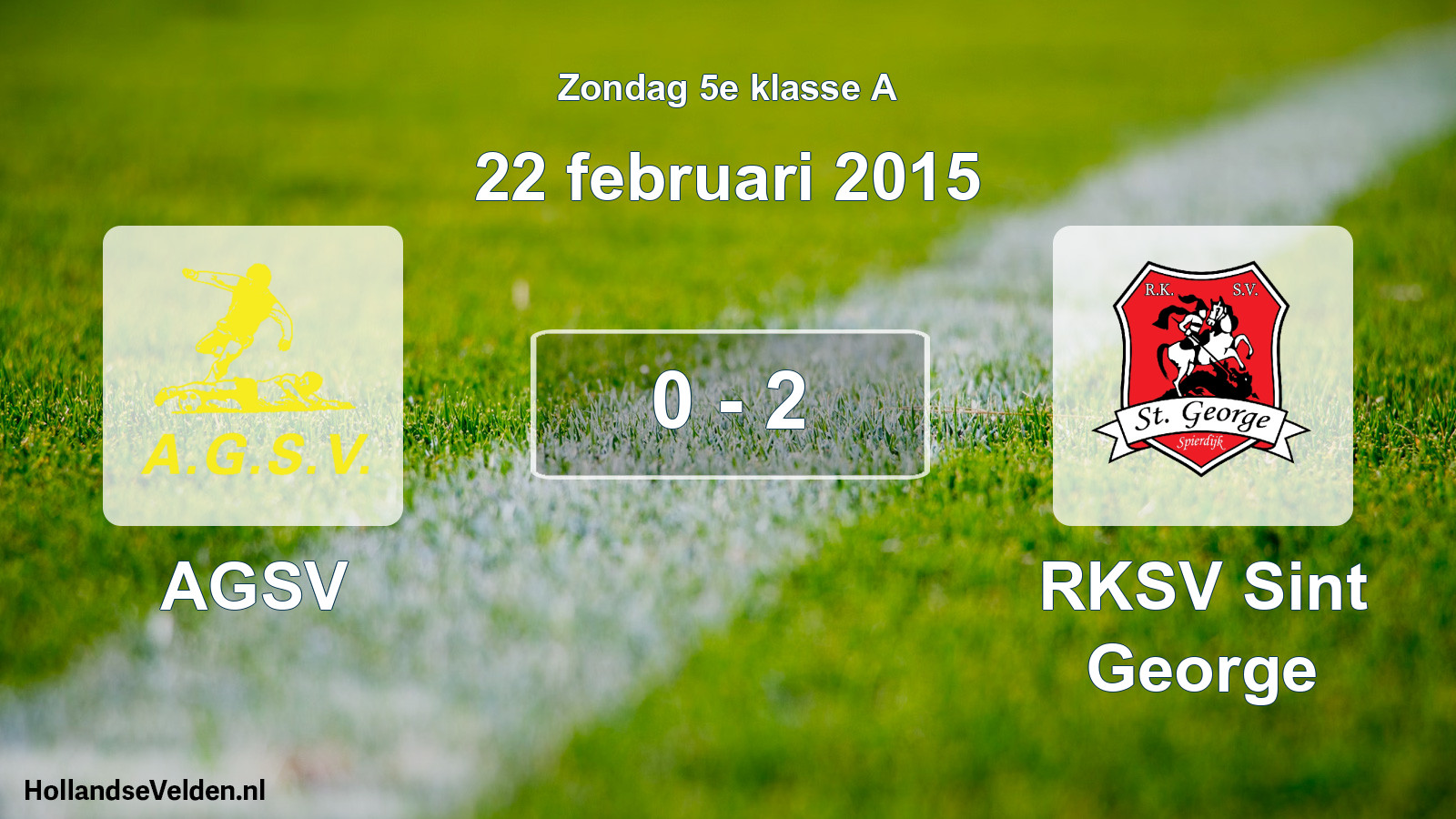 Total number of matches played: AGSV - RKSV Sint George 0 - 2 (22 February 2015)