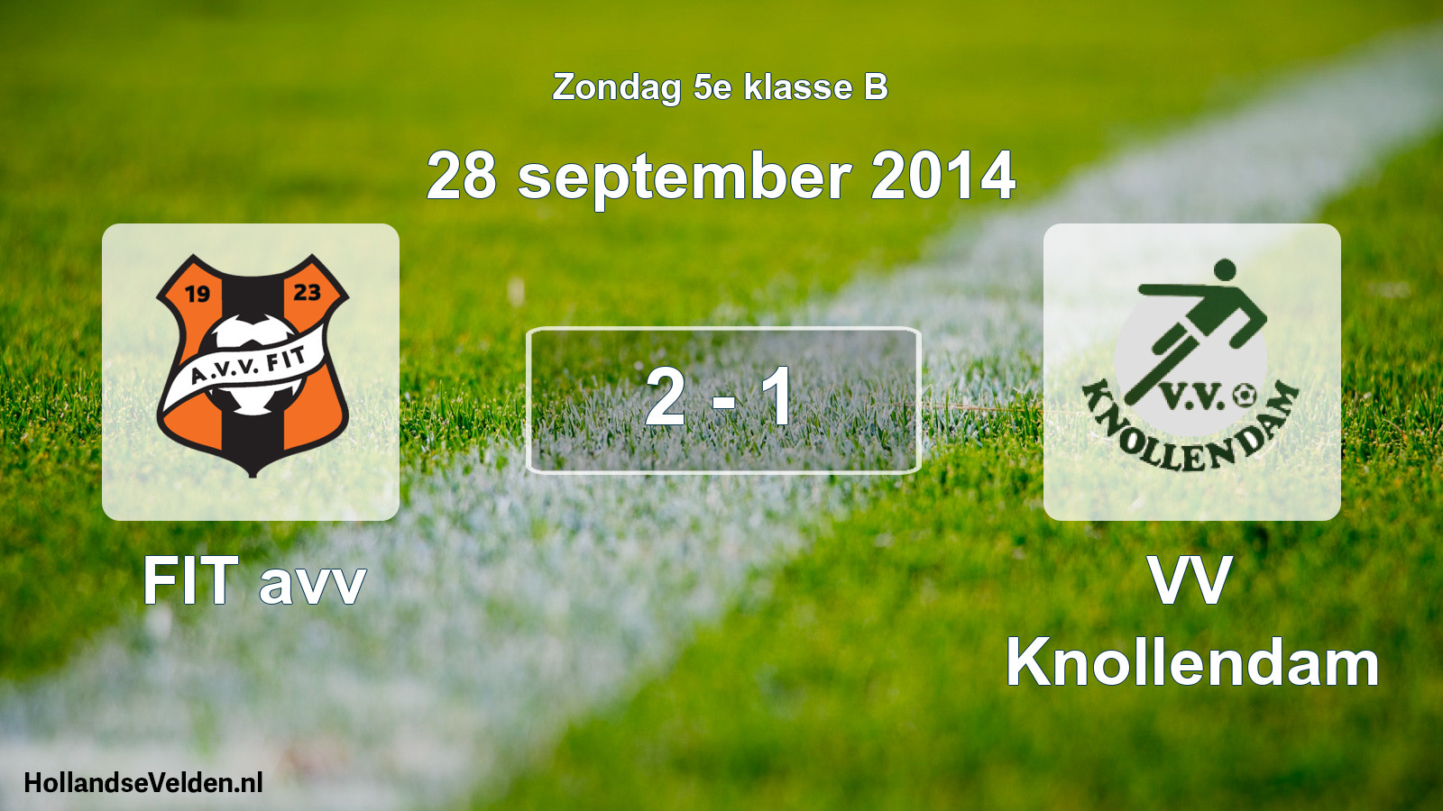Total number of matches played: FIT avv - VV Knollendam 2 - 1 (28 September 2014)