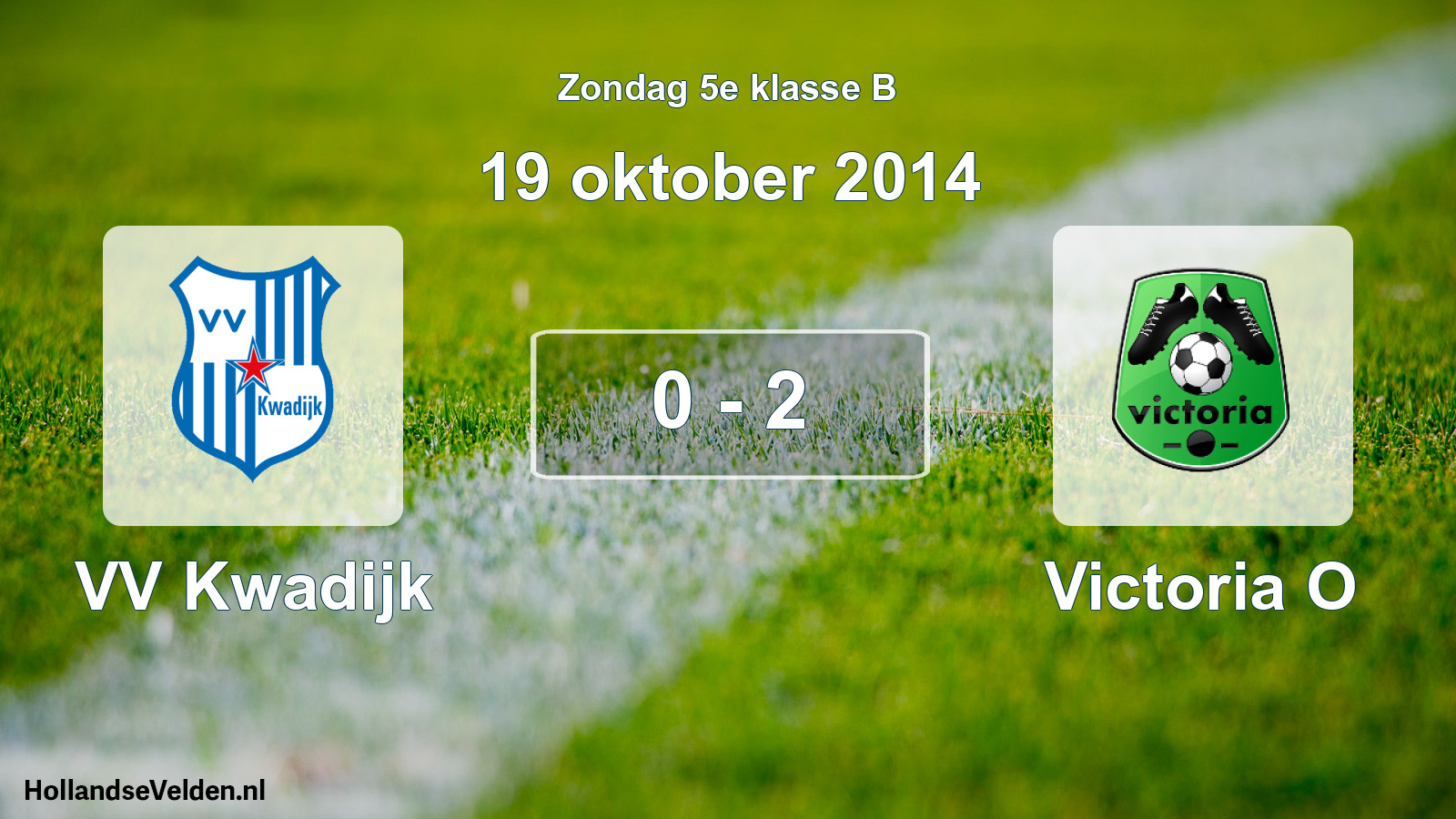 Total number of matches played: VV Kwadijk - Victoria O 0 - 2 (19 October 2014)