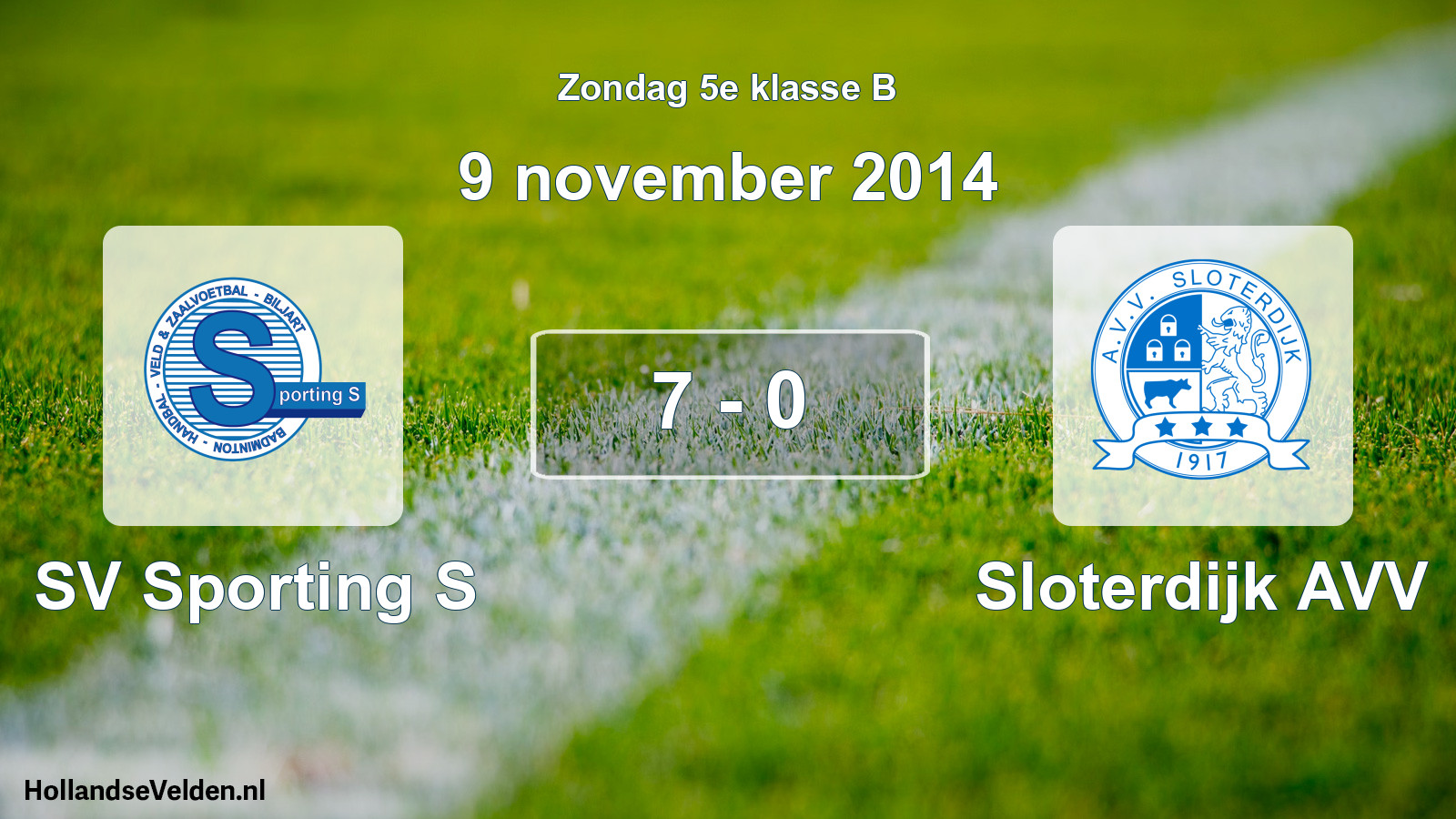 Total number of matches played: SV Sporting S - Sloterdijk AVV 7 - 0 (9 November 2014)