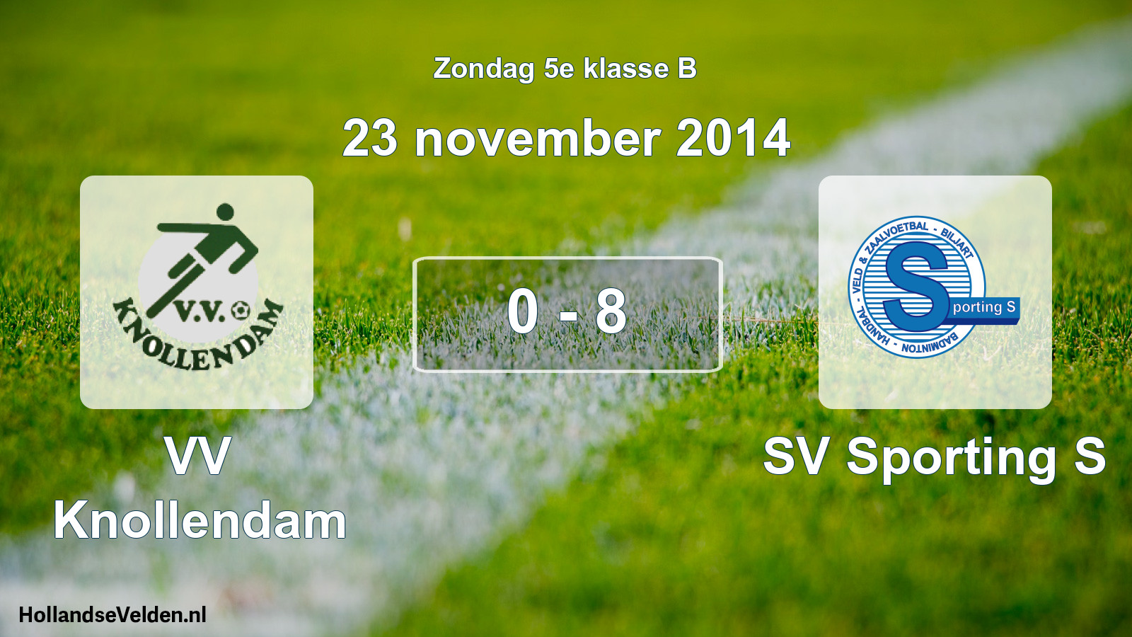 Total number of matches played: VV Knollendam - SV Sporting S 0 - 8 (23 November 2014)