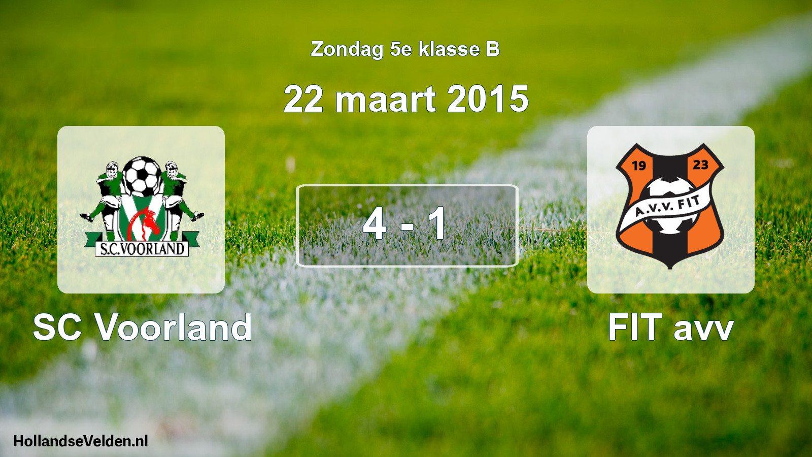 Total number of matches played: SC Voorland - FIT avv 4 - 1 (22 March 2015)