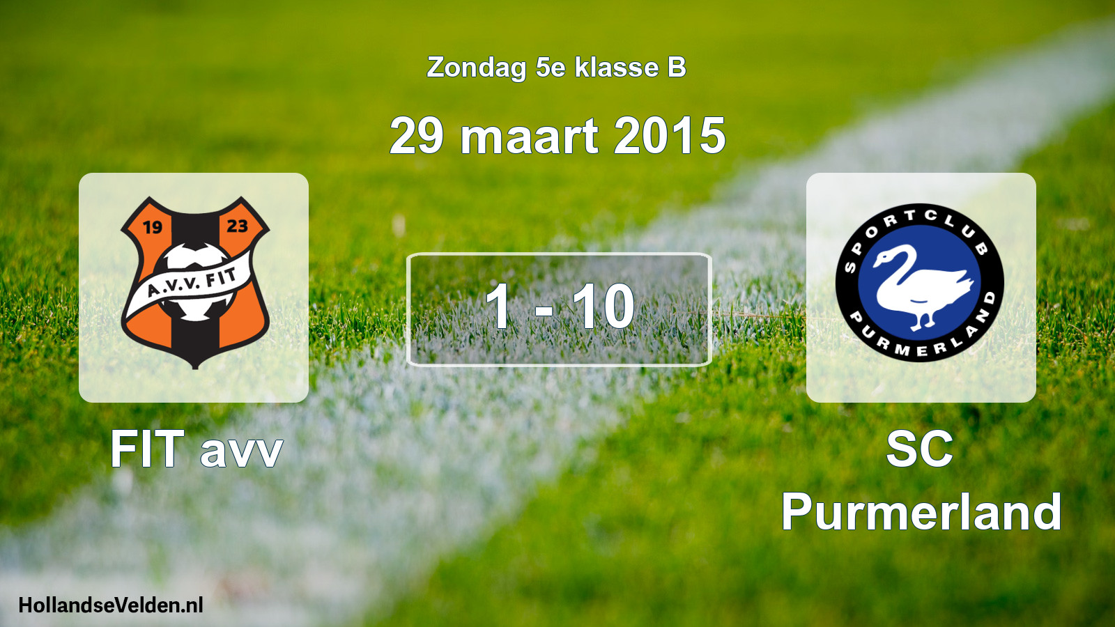 Total number of matches played: FIT avv - SC Purmerland 1 - 10 (29 March 2015)
