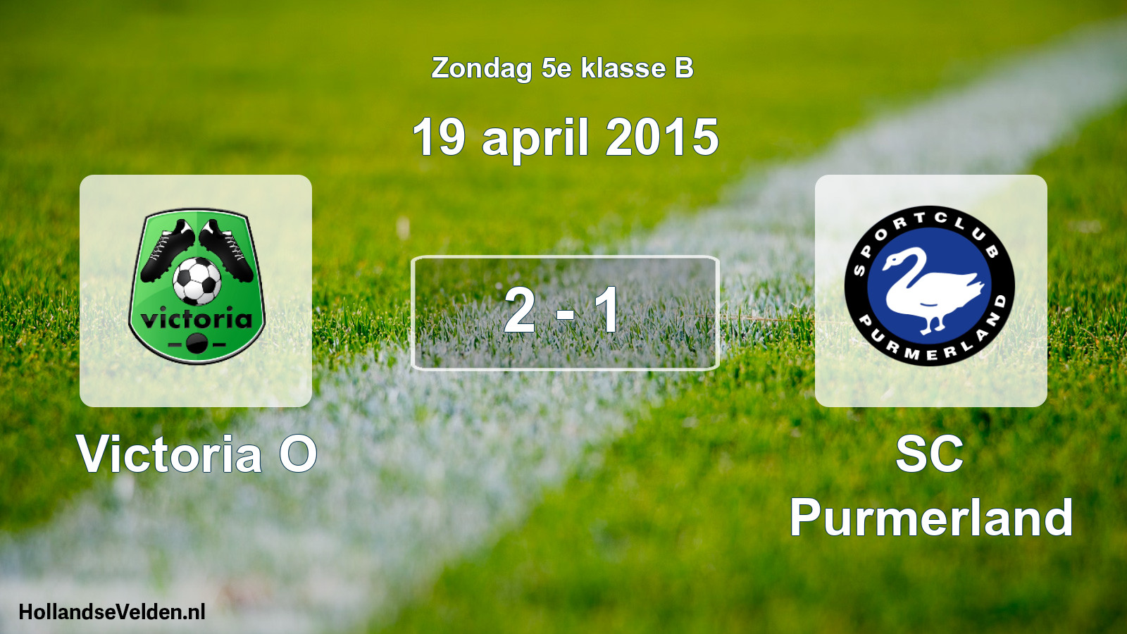 Total number of matches played: Victoria O - SC Purmerland 2 - 1 (19 April 2015)