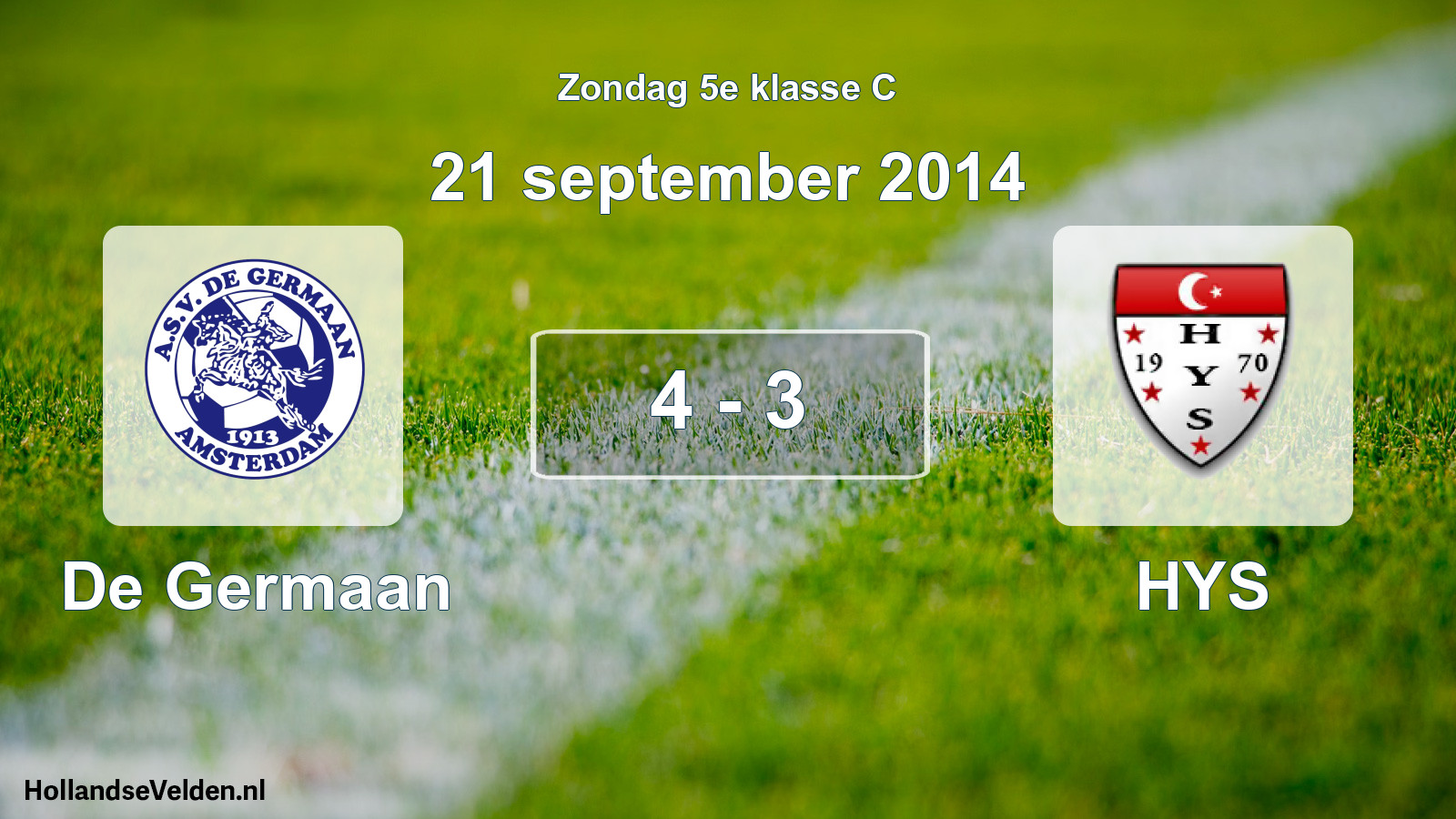 Total number of matches played: De Germaan - HYS 4 - 3 (21 September 2014)