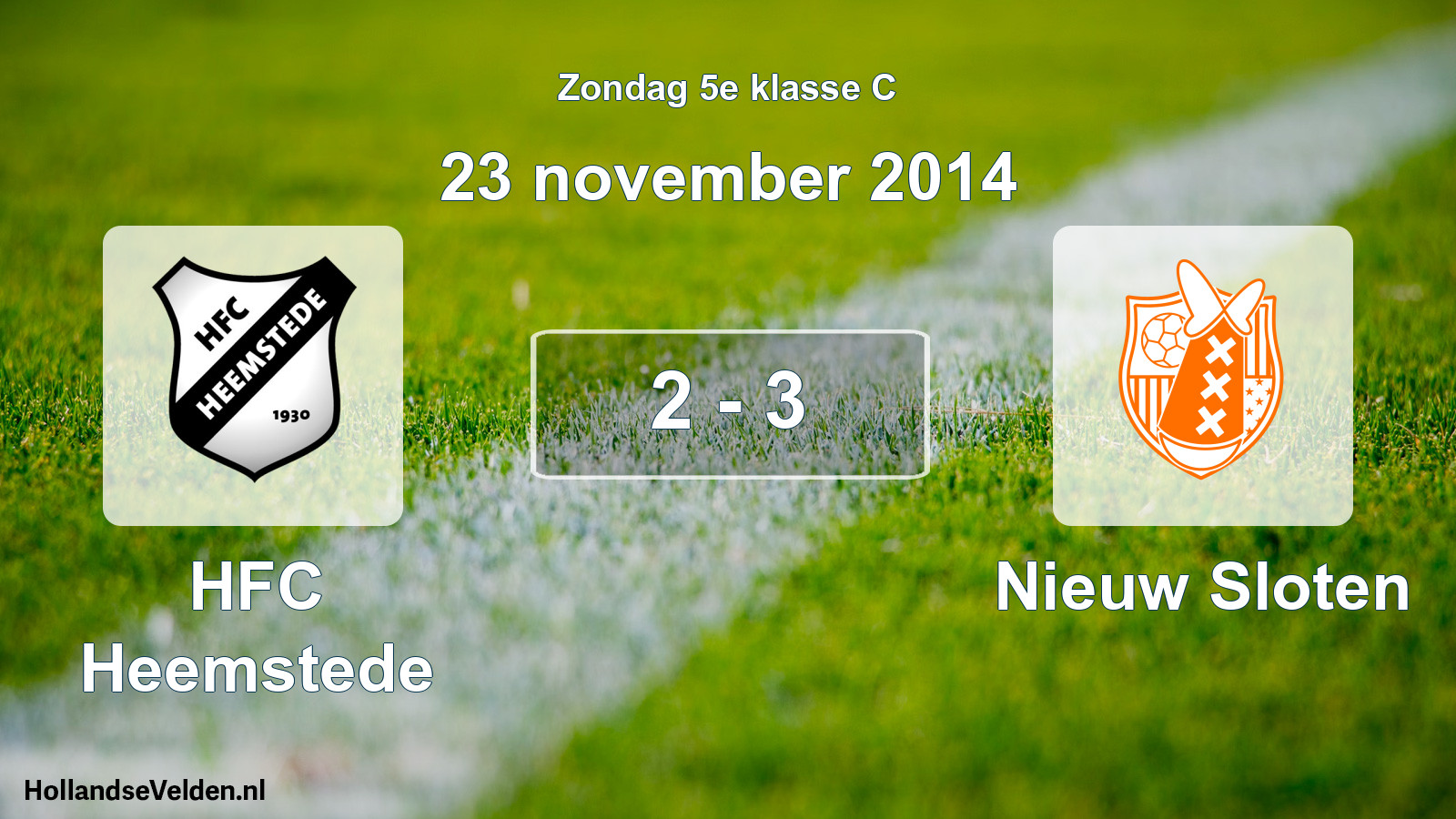 Total number of matches played: HFC Heemstede - Nieuw Sloten 2 - 3 (23 November 2014)