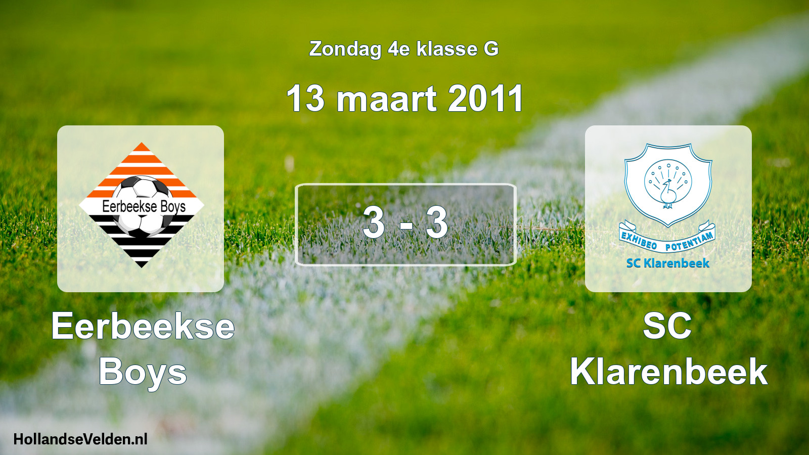 Total number of matches played: Eerbeekse Boys - SC Klarenbeek 3 - 3 (13 March 2011)