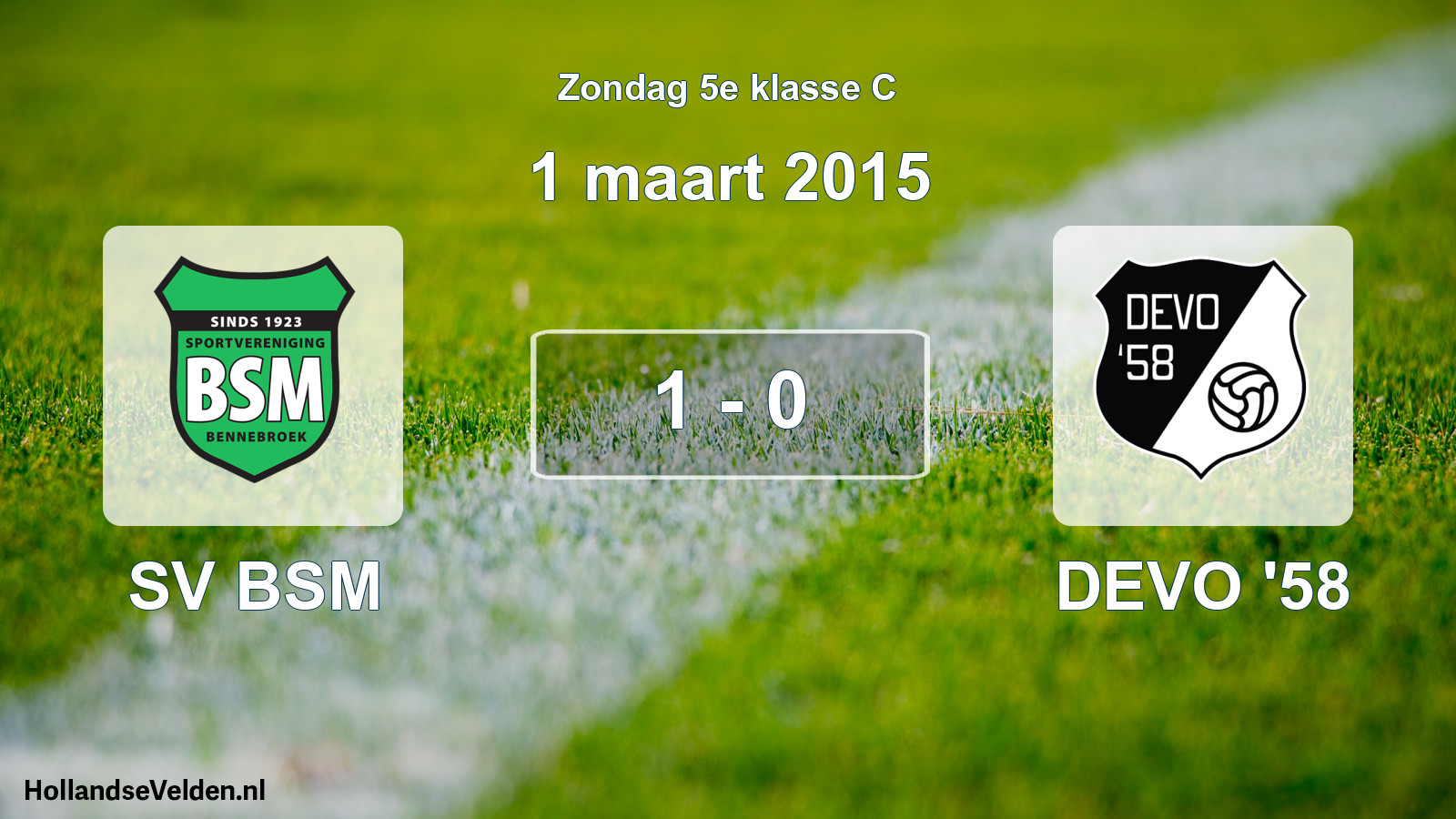 Total number of matches played: SV BSM - DEVO '58 1 - 0 (1 March 2015)