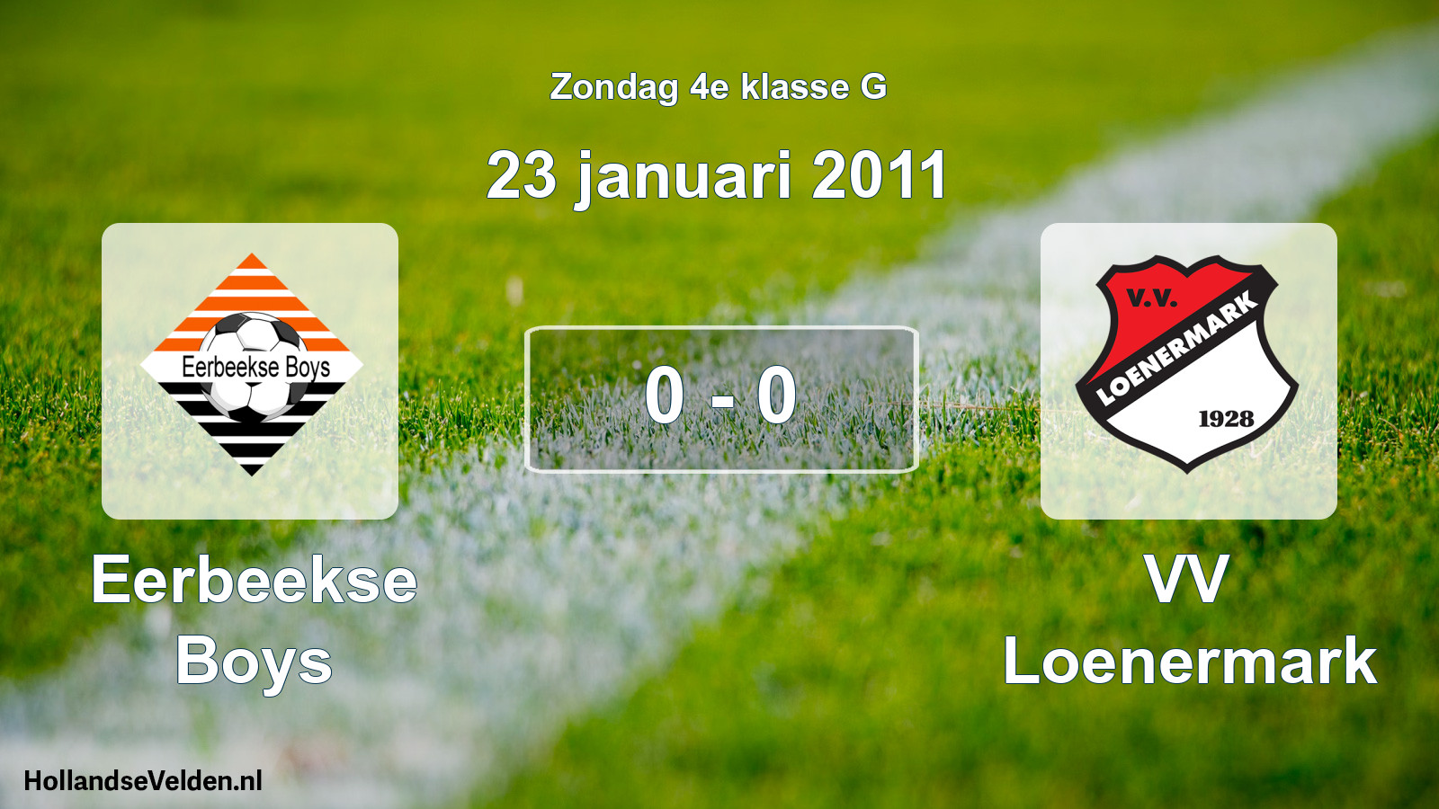 Total number of matches played: Eerbeekse Boys - VV Loenermark 0 - 0 (23 January 2011)