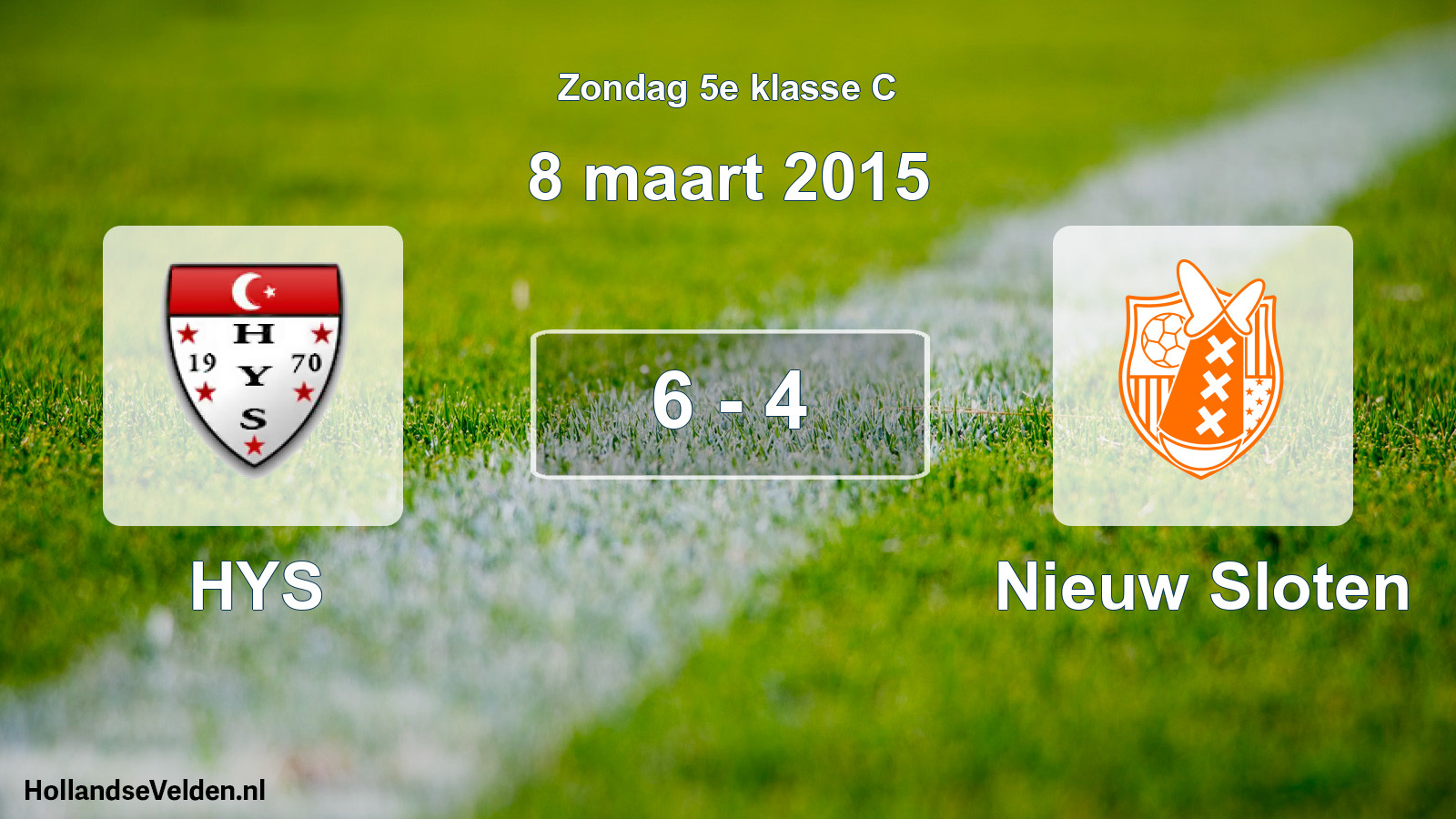 Total number of matches played: HYS - Nieuw Sloten 6 - 4 (8 March 2015)